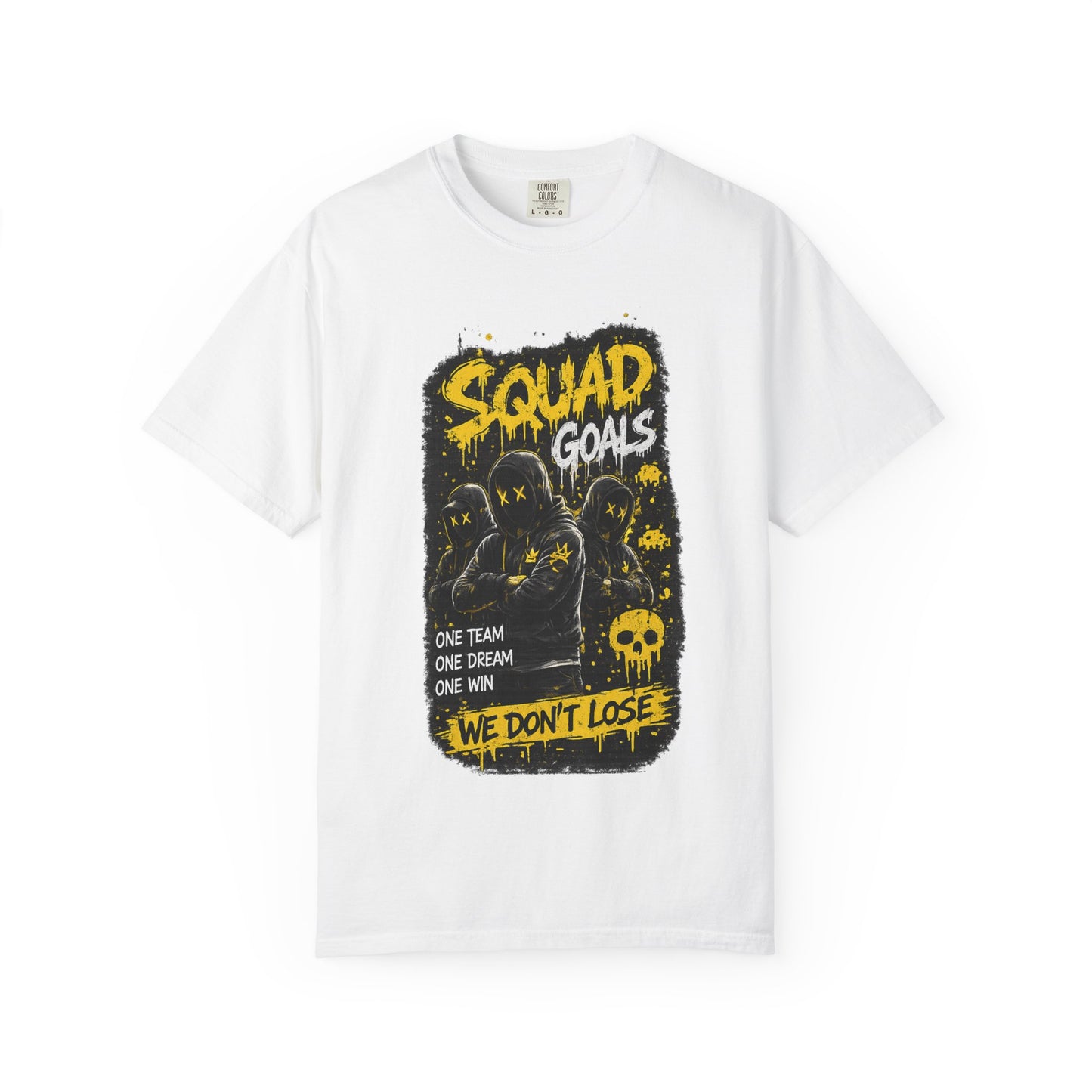 Squad Goals Graphic T-Shirt — 'We Don't Lose' Team Skull Tee
