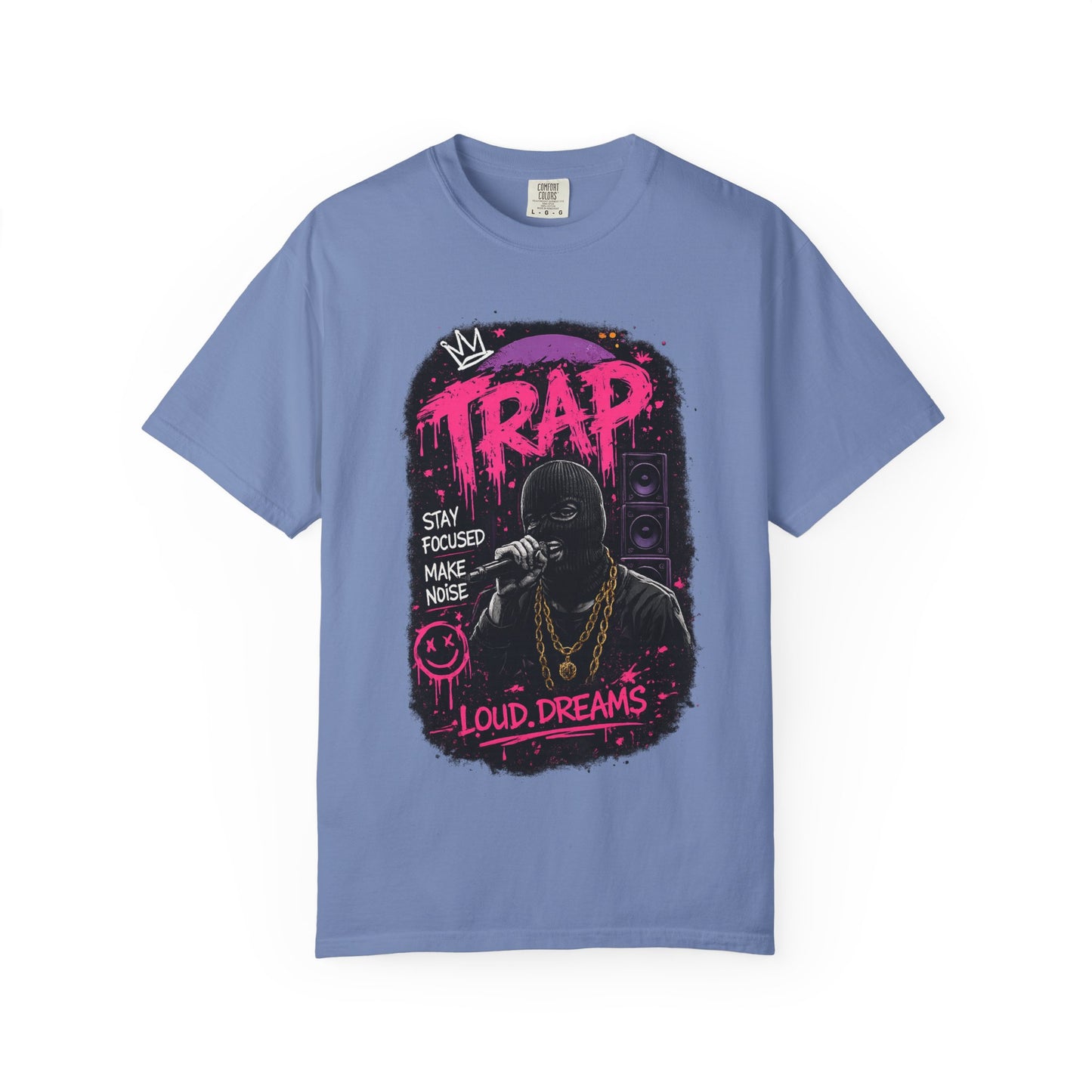 Trap Music T-Shirt — "Stay Focused Make Noise" Loud Dreams Graphic Tee