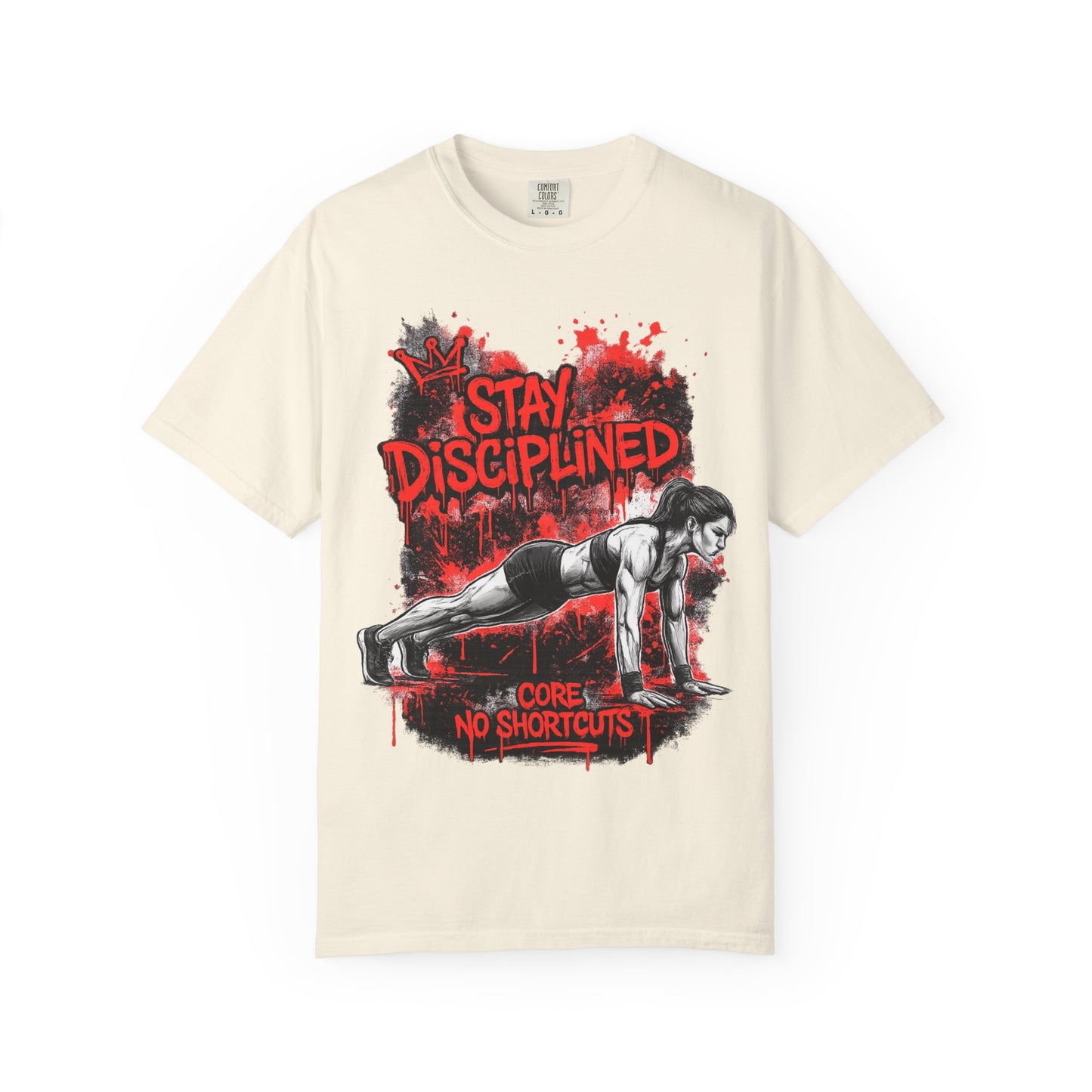 Stay Disciplined Workout T-Shirt — Core No Shortcuts Fitness Tee