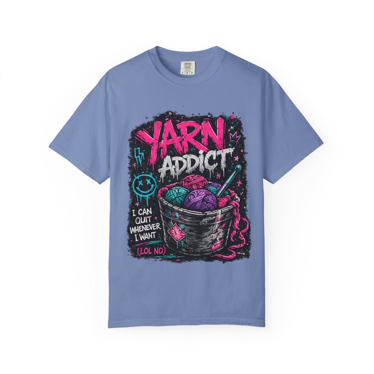 Yarn Addict T-Shirt — Funny Knitting/Crochet Graphic Tee ("I Can Quit Whenever I Want")