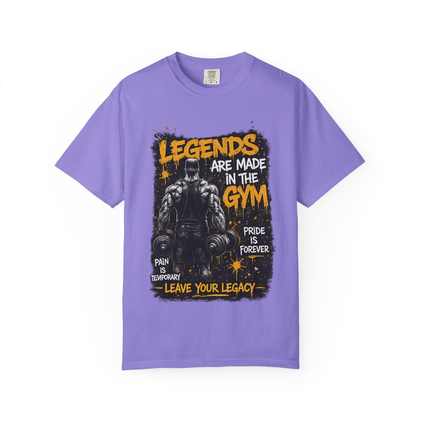 Legends Are Made in the Gym T-Shirt — Motivational Weightlifting Tee