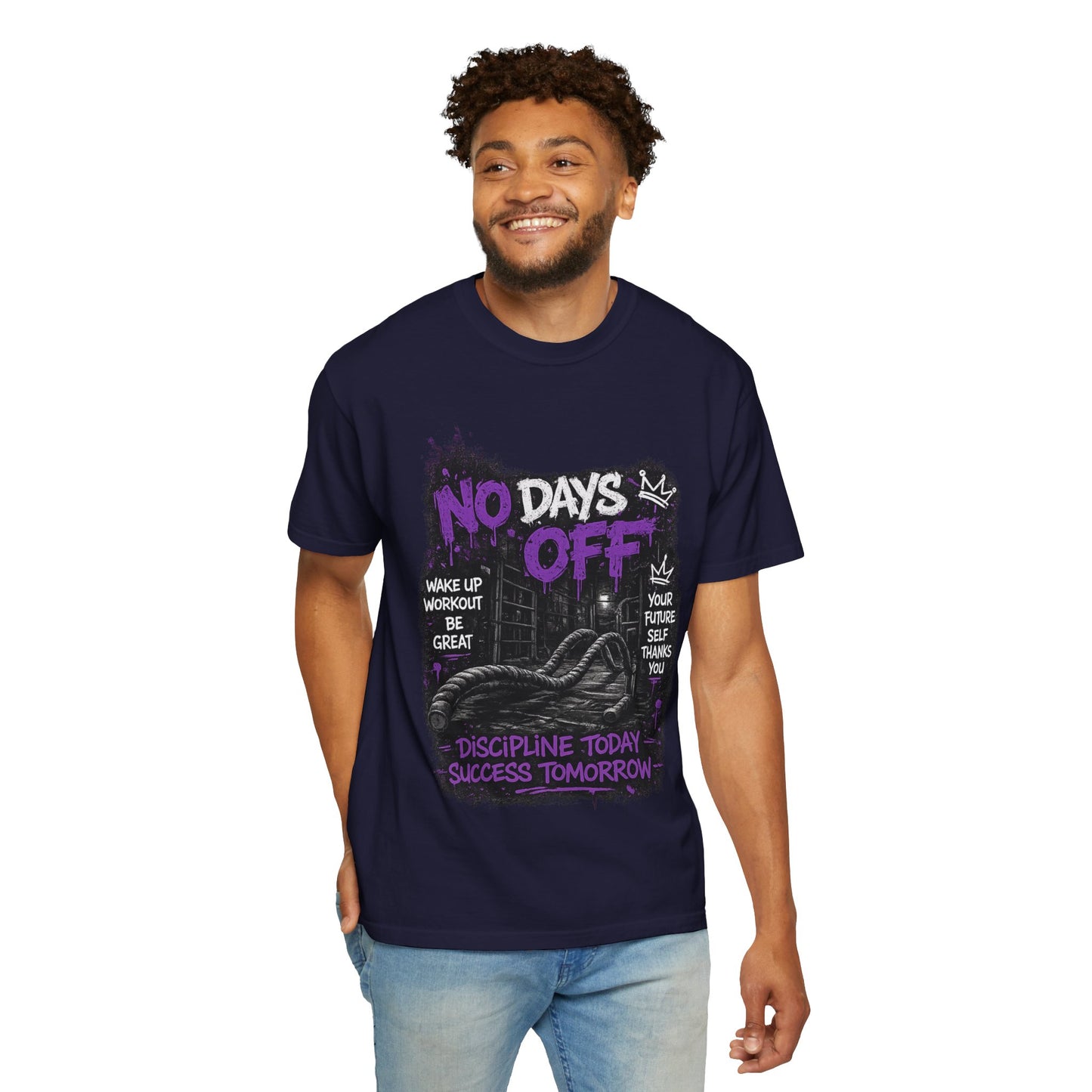 No Days Off T-Shirt — Motivational Workout Tee ("Discipline Today, Success Tomorrow")