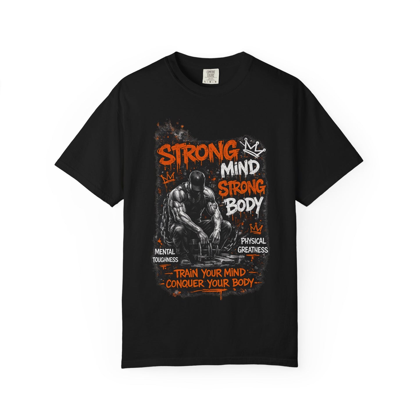 Strong Mind Strong Body T-Shirt – Train Your Mind, Conquer Your Body Gym Tee