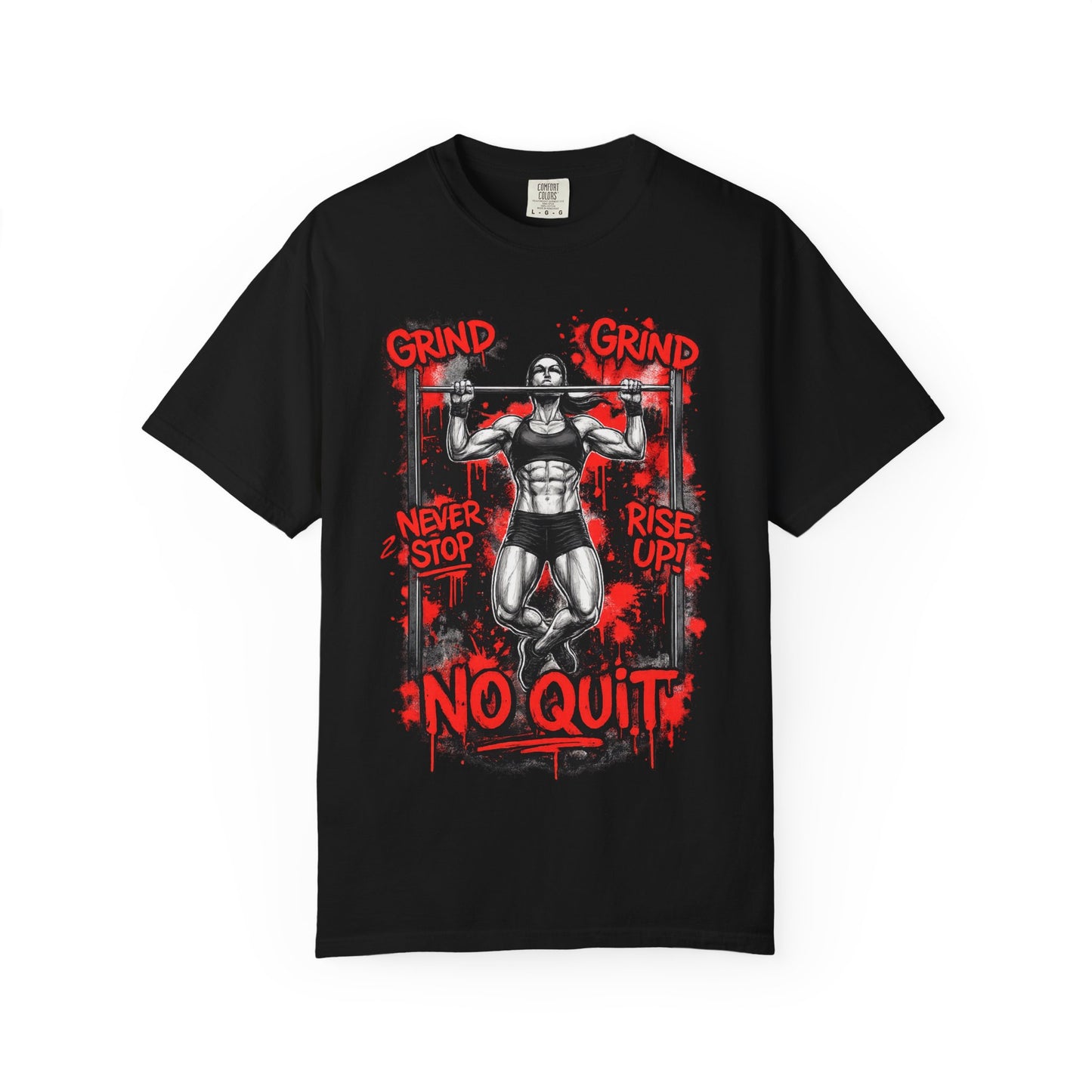No Quit Gym T-Shirt — 'Grind, Never Stop, Rise Up' Motivational Fitness Tee