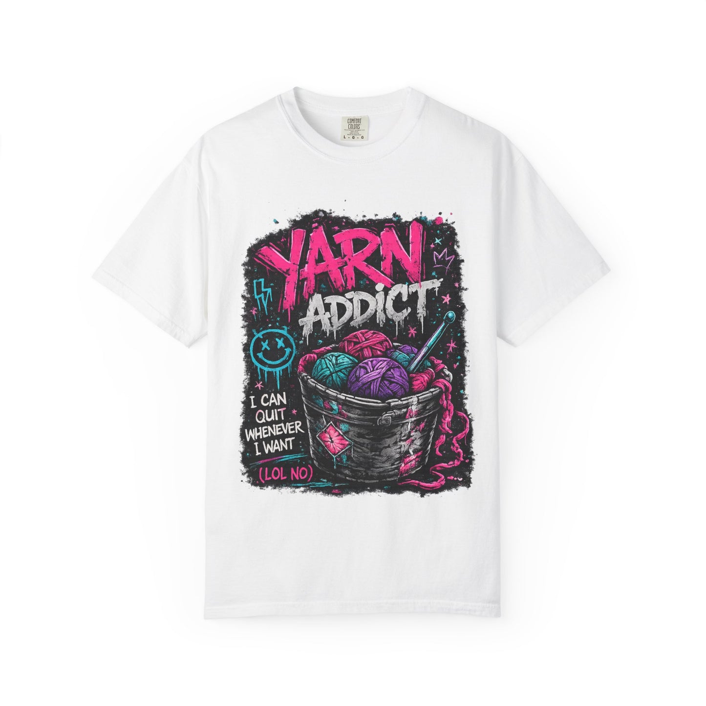 Yarn Addict T-Shirt — Funny Knitting/Crochet Graphic Tee ("I Can Quit Whenever I Want")