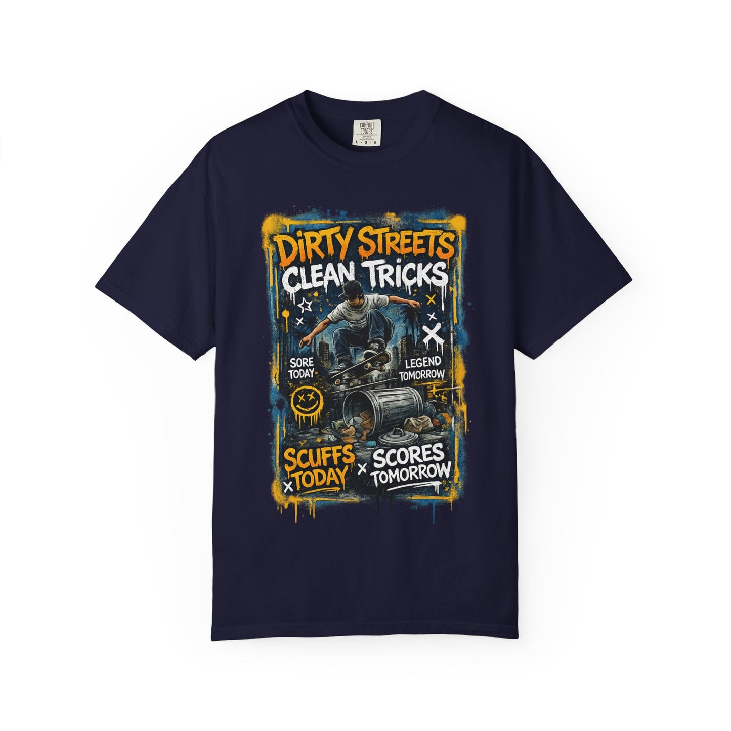 Dirty Streets, Clean Tricks Skate T-Shirt — Scuffs Today, Scores Tomorrow