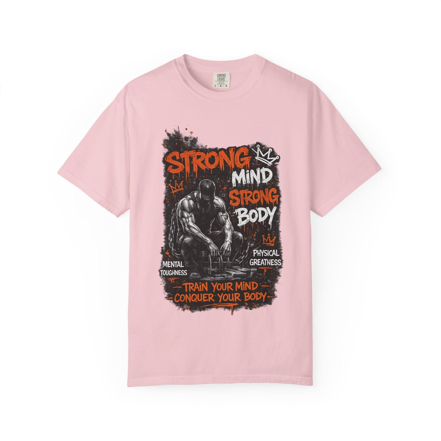 Strong Mind Strong Body T-Shirt – Train Your Mind, Conquer Your Body Gym Tee