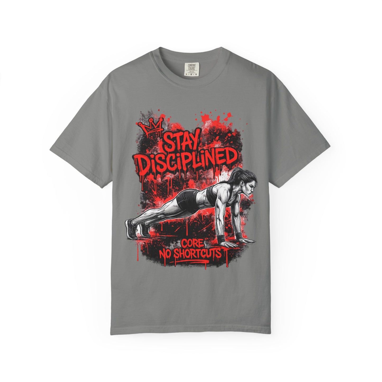 Stay Disciplined Workout T-Shirt — Core No Shortcuts Fitness Tee