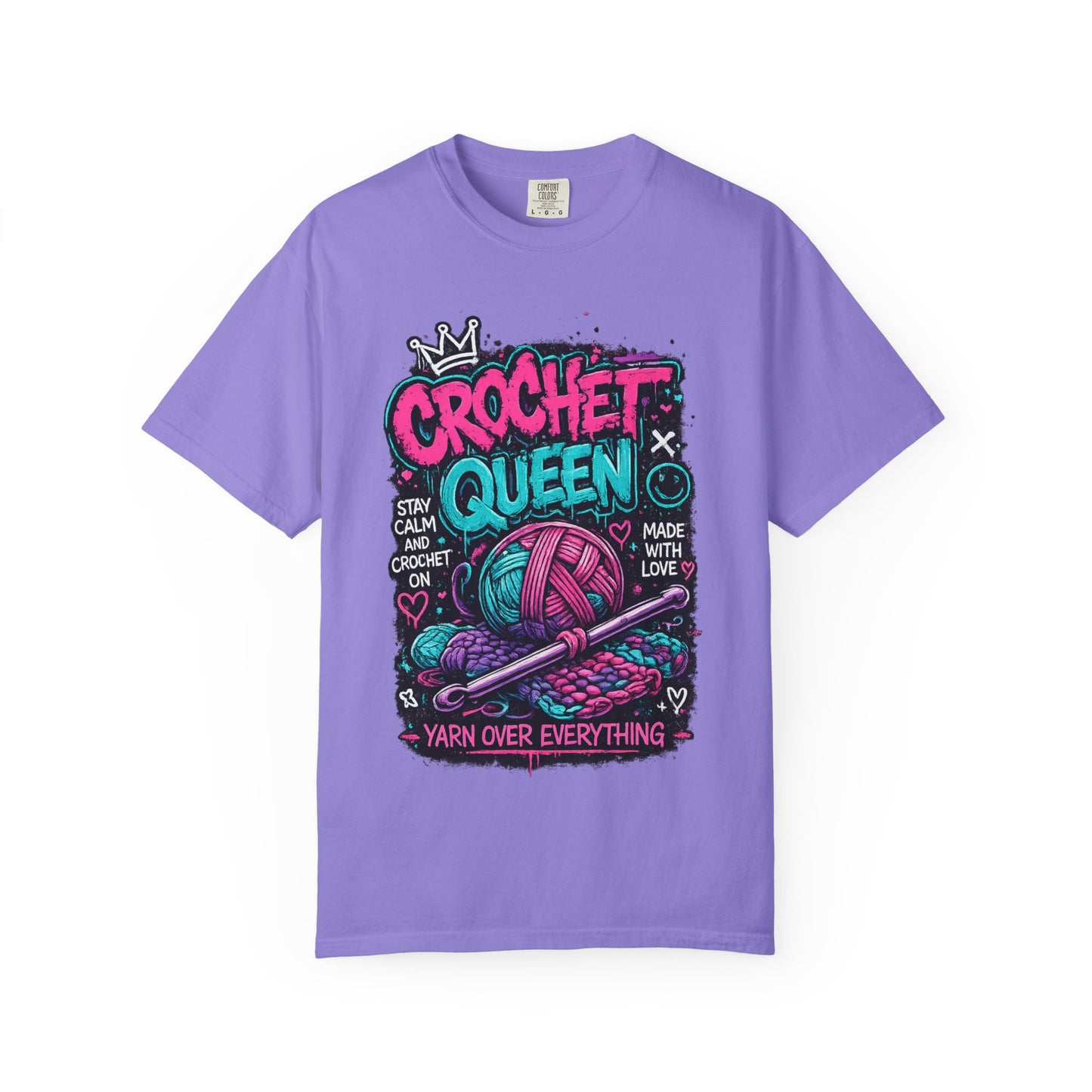 Crochet Queen T-Shirt — Yarn Over Everything Graphic Tee for Crafters