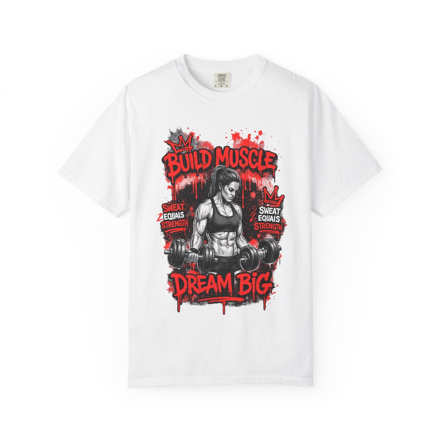Build Muscle Dream Big T-Shirt — Fitness Motivation Gym Tee