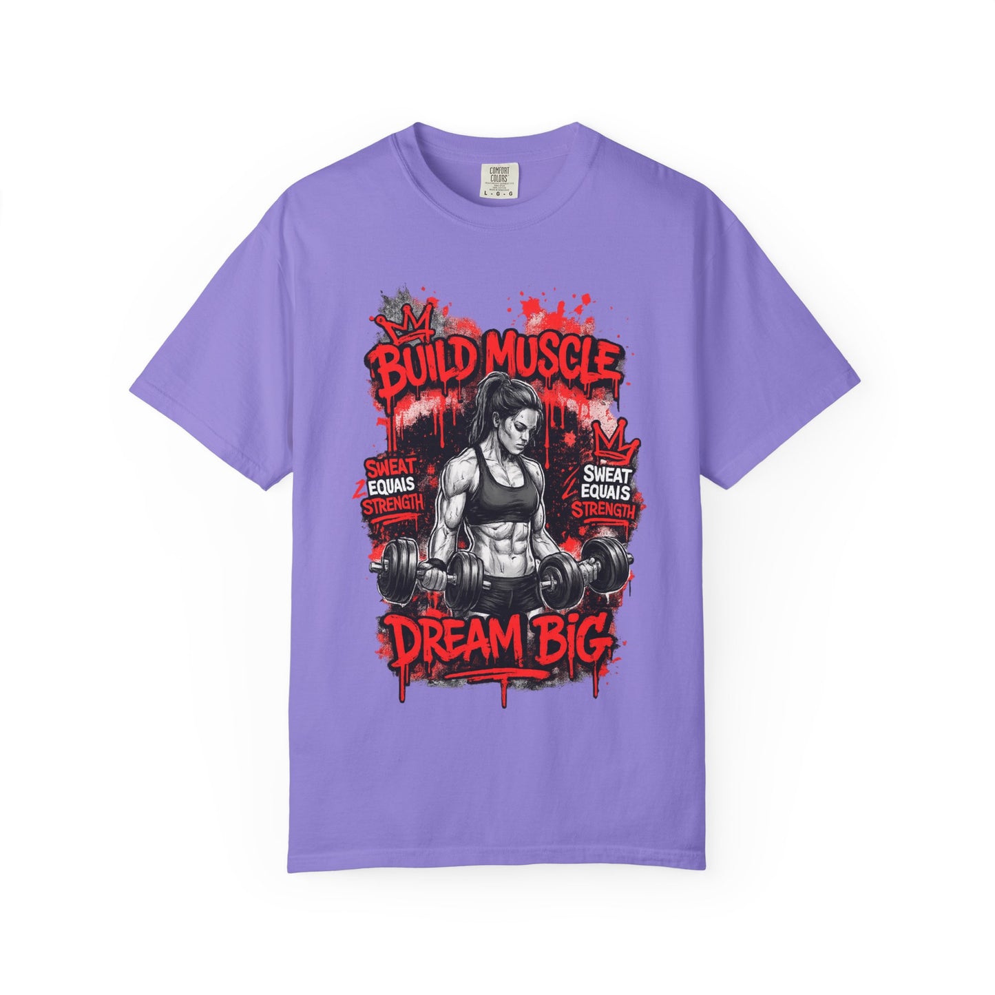 Build Muscle Dream Big T-Shirt — Fitness Motivation Gym Tee