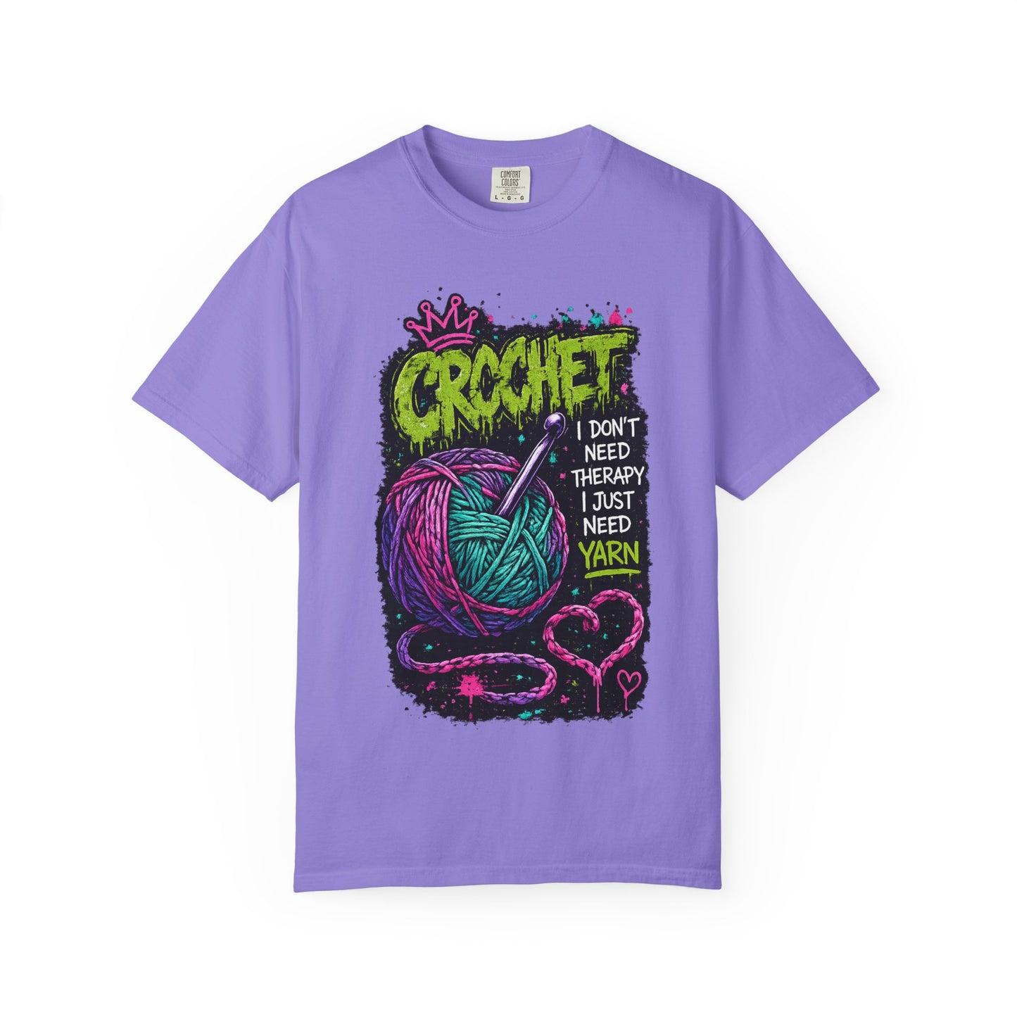 Crochet Yarn T-Shirt — "I Don't Need Therapy I Just Need Yarn" Graphic Tee