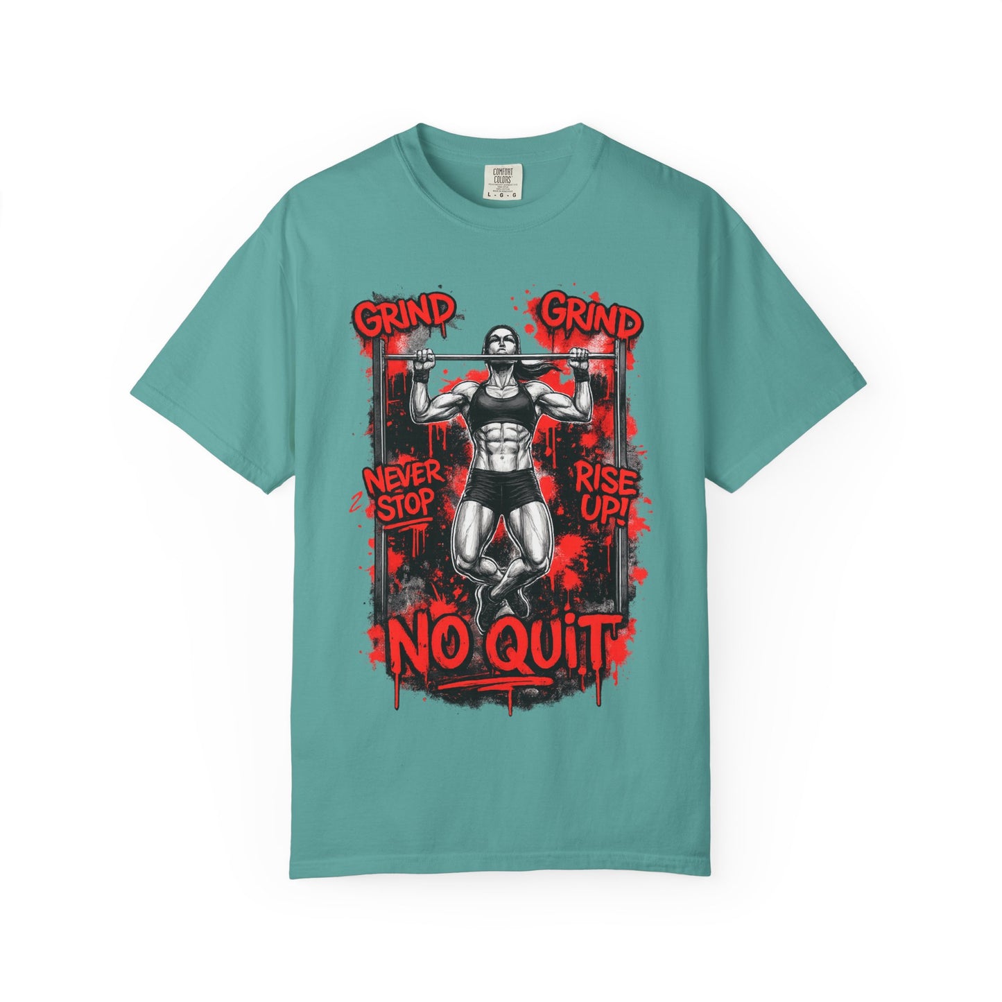 No Quit Gym T-Shirt — 'Grind, Never Stop, Rise Up' Motivational Fitness Tee