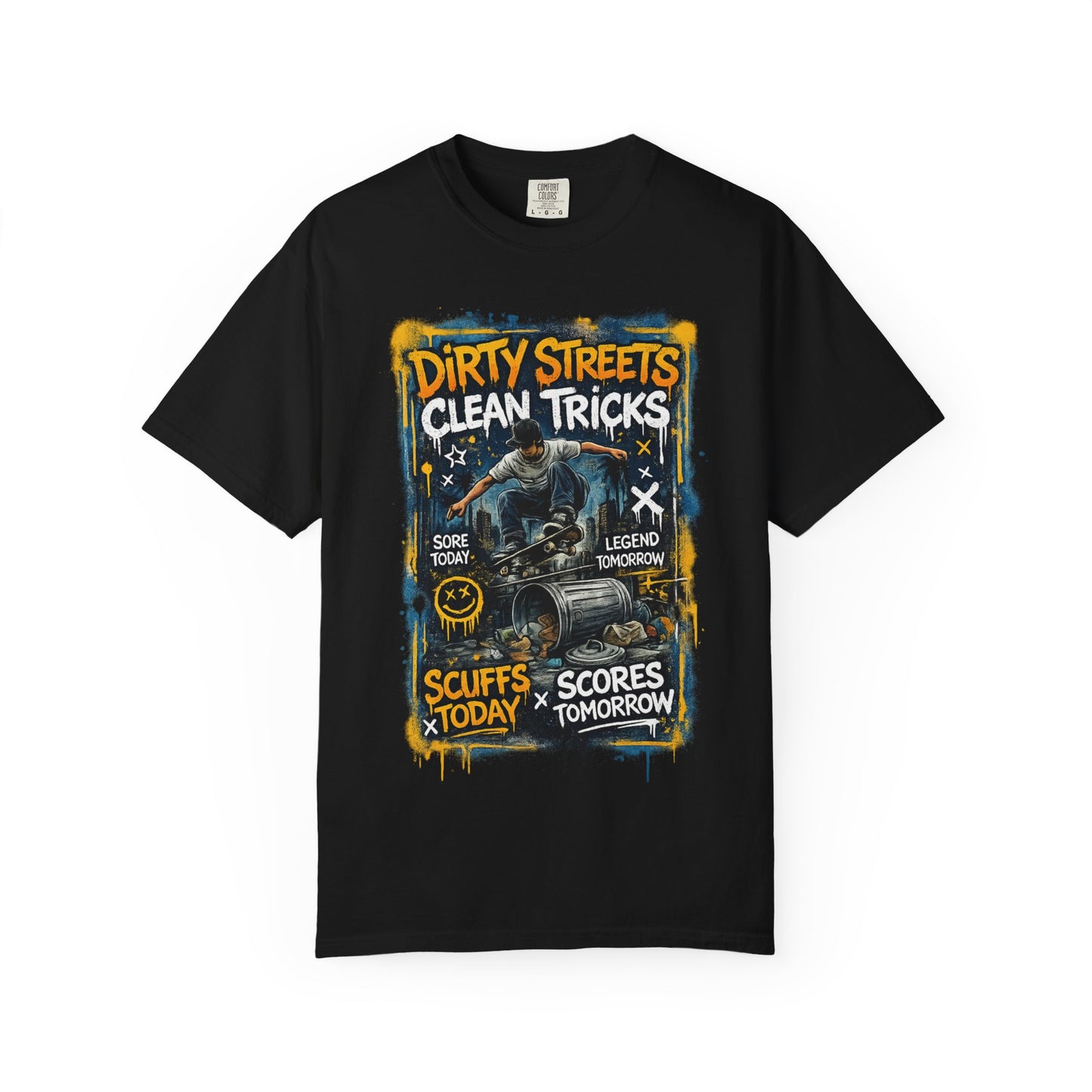 Dirty Streets, Clean Tricks Skate T-Shirt — Scuffs Today, Scores Tomorrow