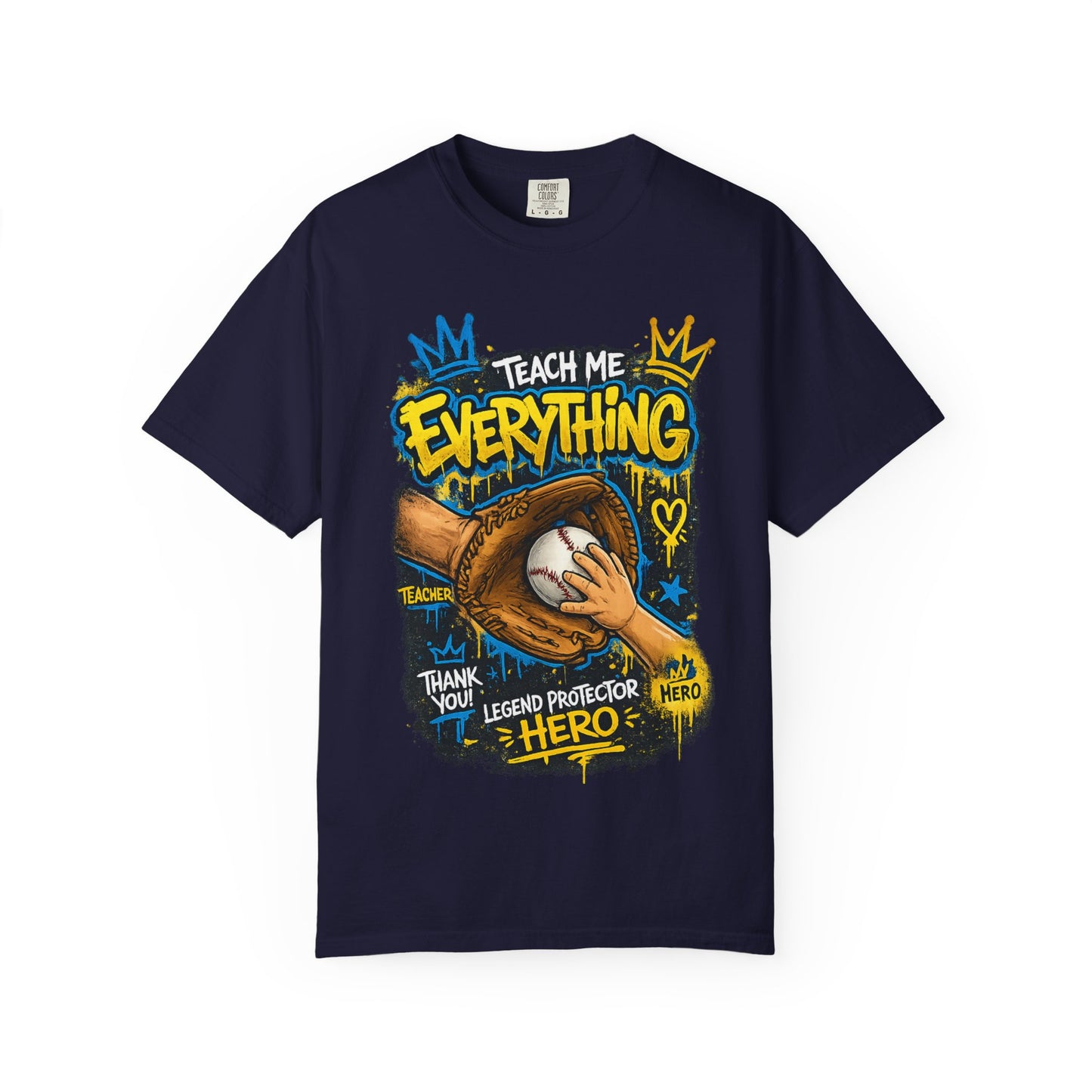 Teach Me Everything baseball glove and ball T-Shirt | Teacher coach appreciation graphic tee