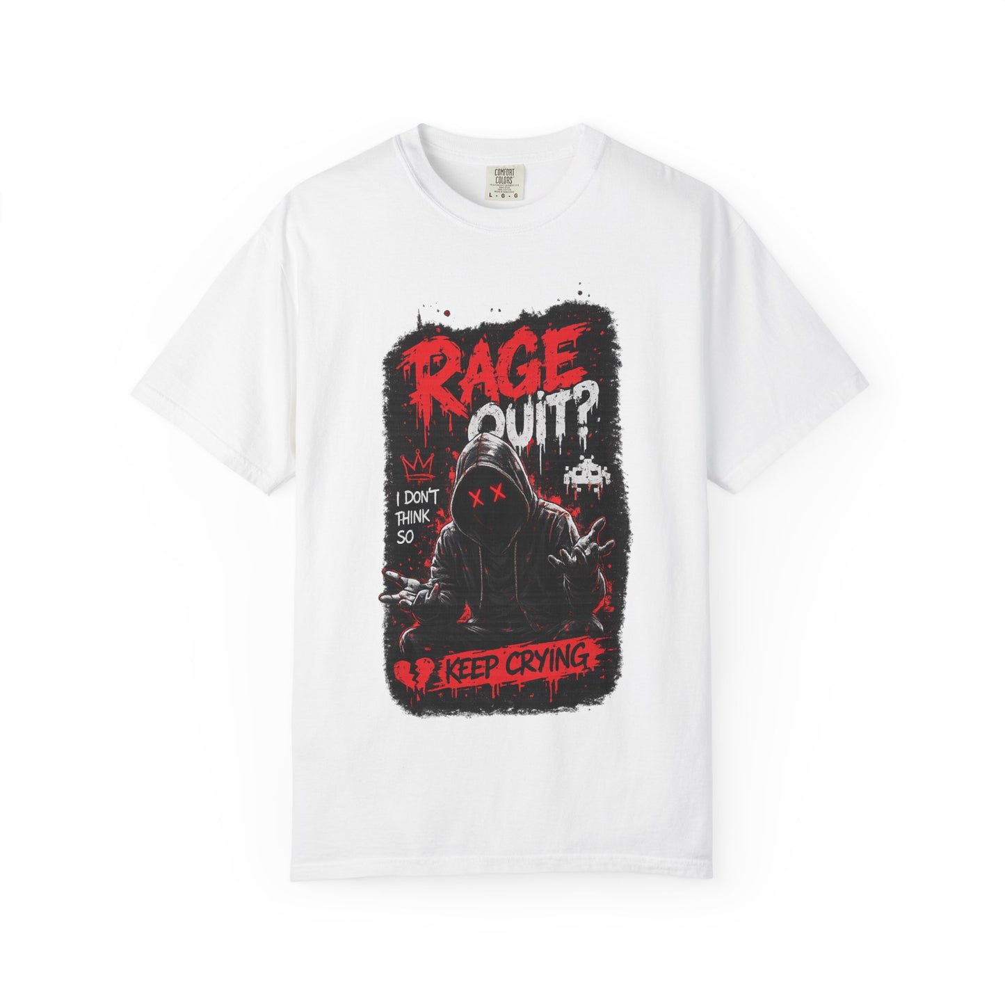 Rage Quit? Keep Crying Graphic T-Shirt