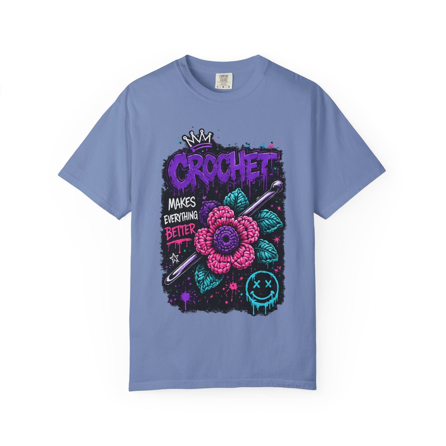 Crochet Makes Everything Better T-Shirt — Floral Crafting Tee for Makers
