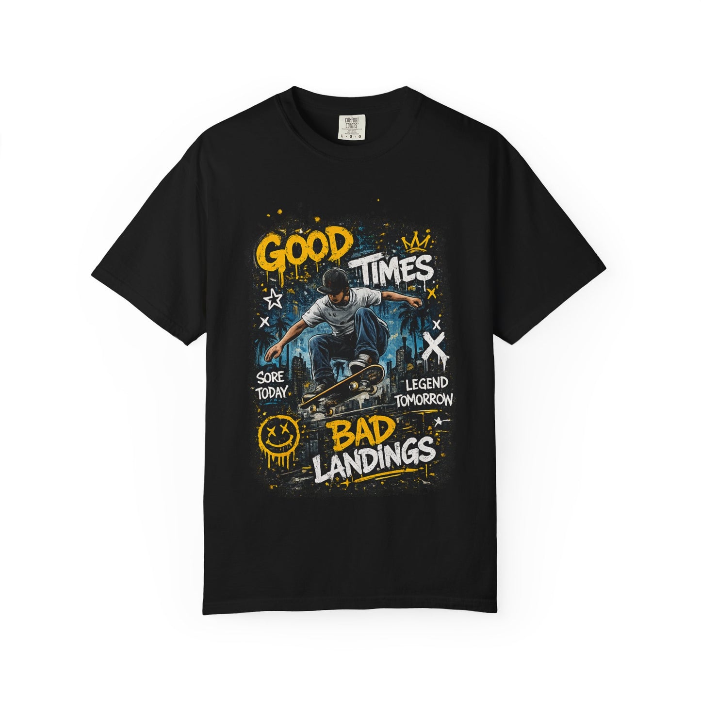 Skateboard T-Shirt — "Good Times, Bad Landings" Graphic Tee