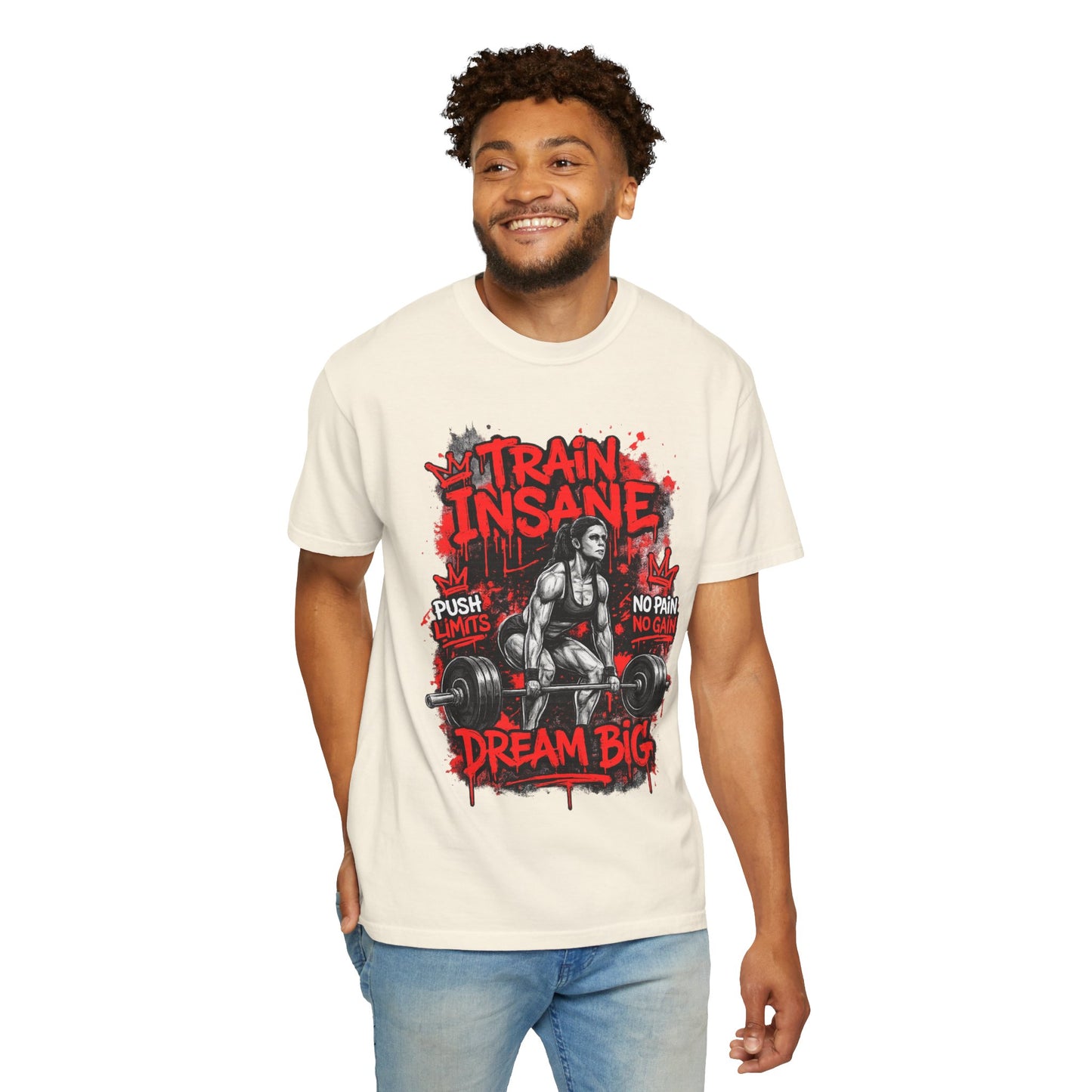 Train Insane Dream Big Gym T-Shirt — Motivational Weightlifting Tee