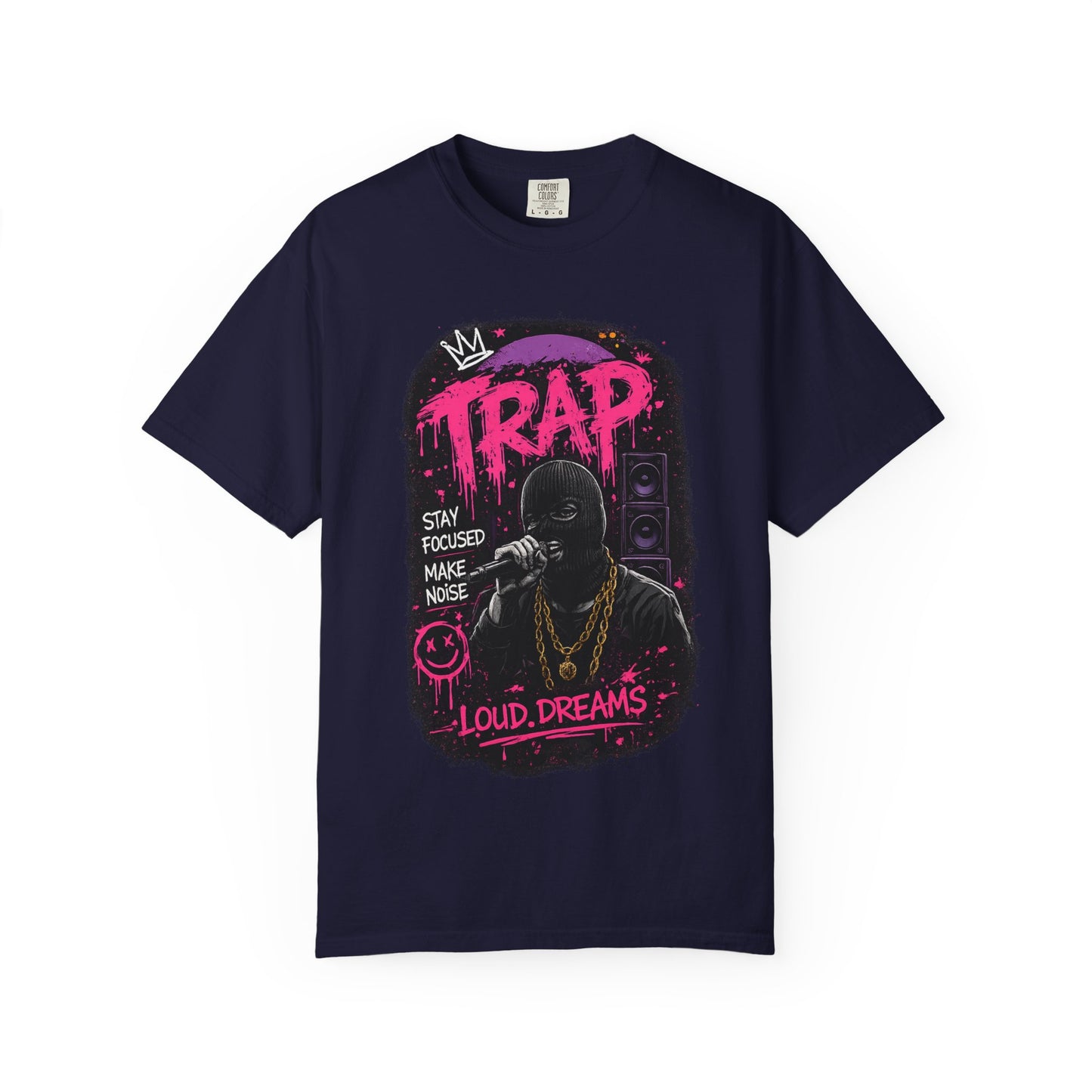 Trap Music T-Shirt — "Stay Focused Make Noise" Loud Dreams Graphic Tee
