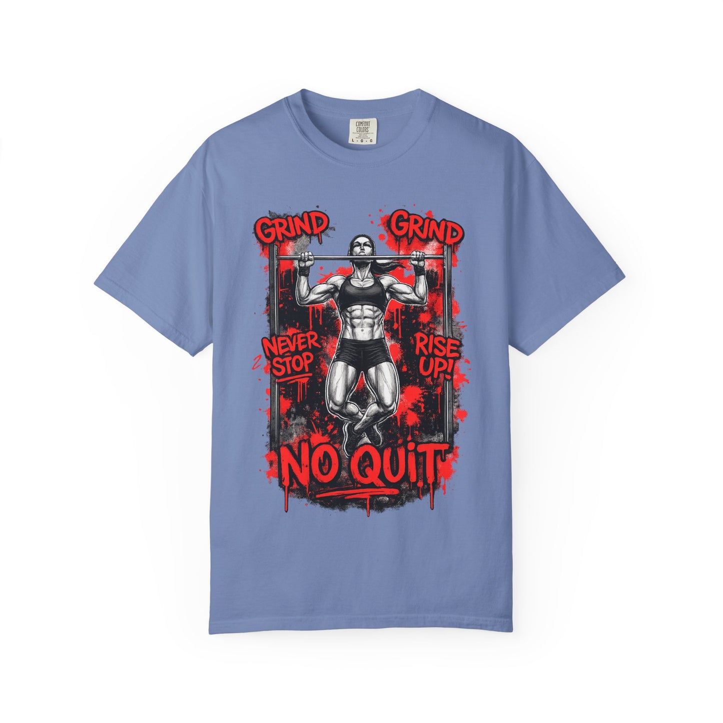 No Quit Gym T-Shirt — 'Grind, Never Stop, Rise Up' Motivational Fitness Tee