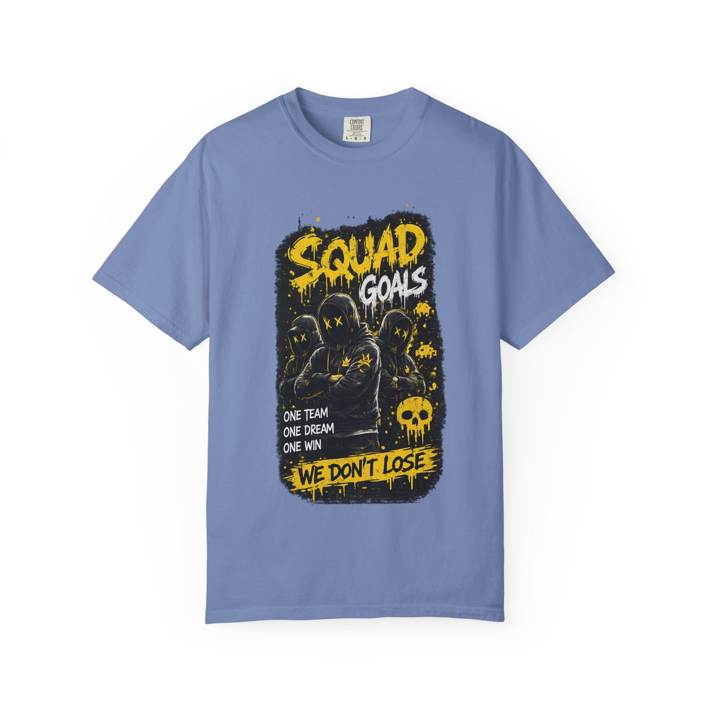 Squad Goals Graphic T-Shirt — 'We Don't Lose' Team Skull Tee