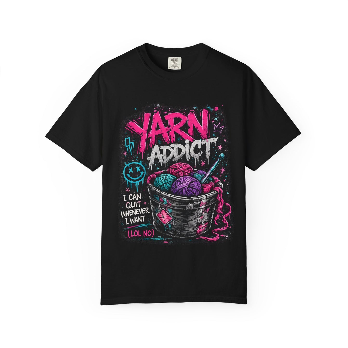 Yarn Addict T-Shirt — Funny Knitting/Crochet Graphic Tee ("I Can Quit Whenever I Want")