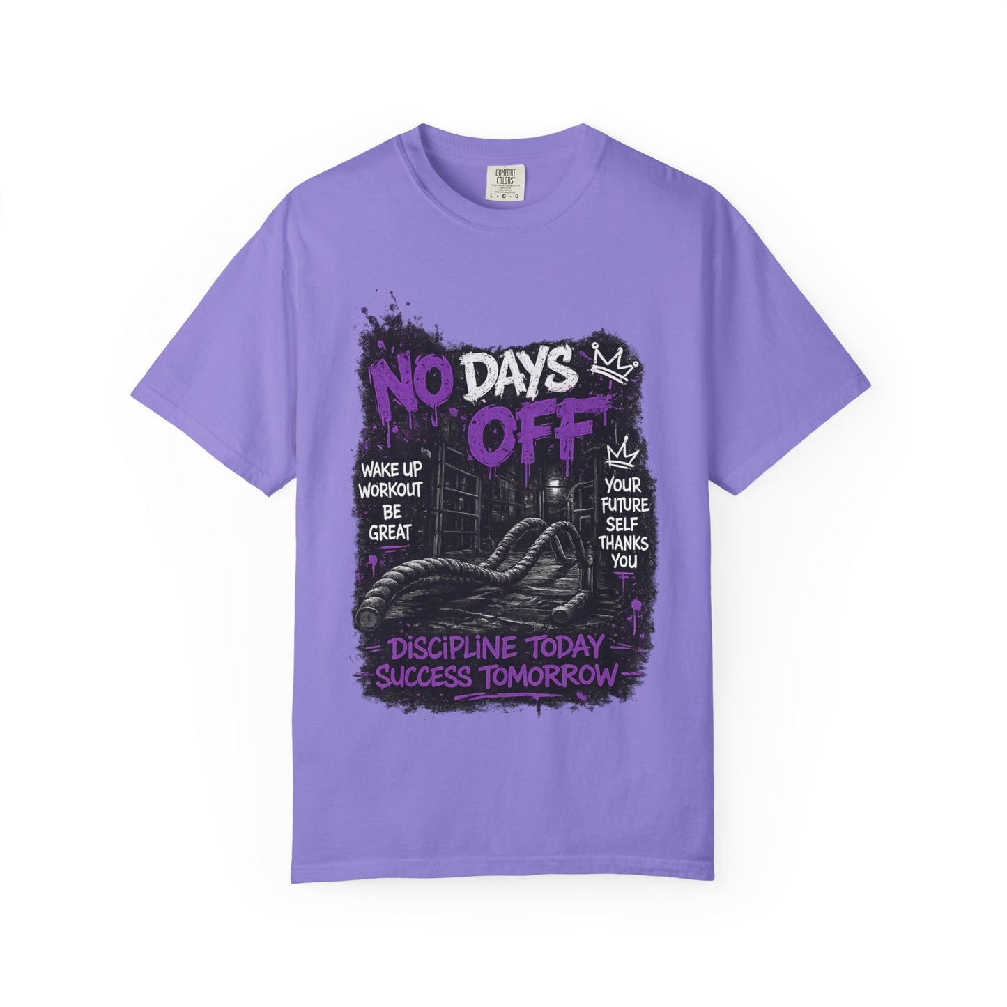 No Days Off T-Shirt — Motivational Workout Tee ("Discipline Today, Success Tomorrow")