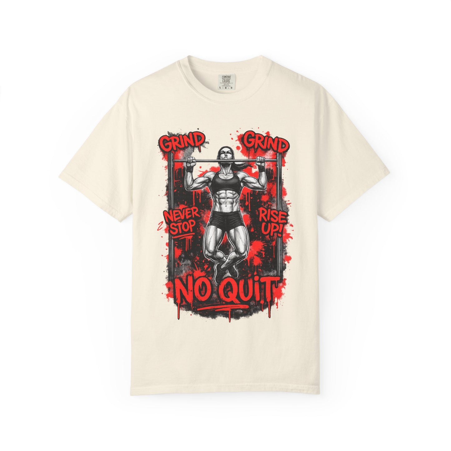 No Quit Gym T-Shirt — 'Grind, Never Stop, Rise Up' Motivational Fitness Tee