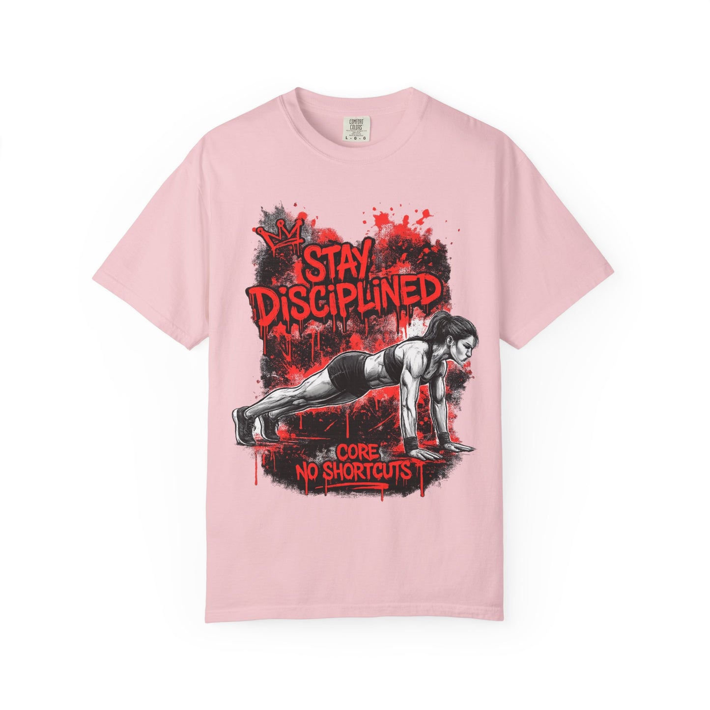 Stay Disciplined Workout T-Shirt — Core No Shortcuts Fitness Tee