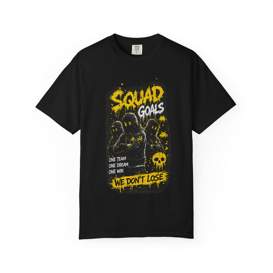 Squad Goals Graphic T-Shirt — 'We Don't Lose' Team Skull Tee