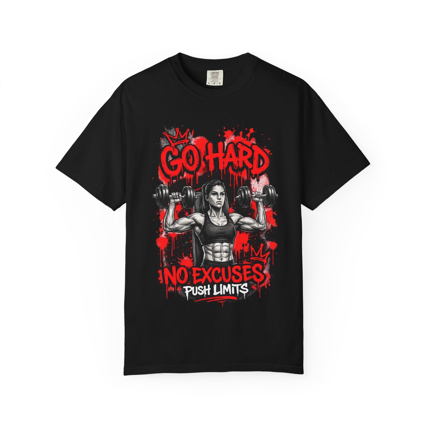 Go Hard No Excuses Fitness T-Shirt
