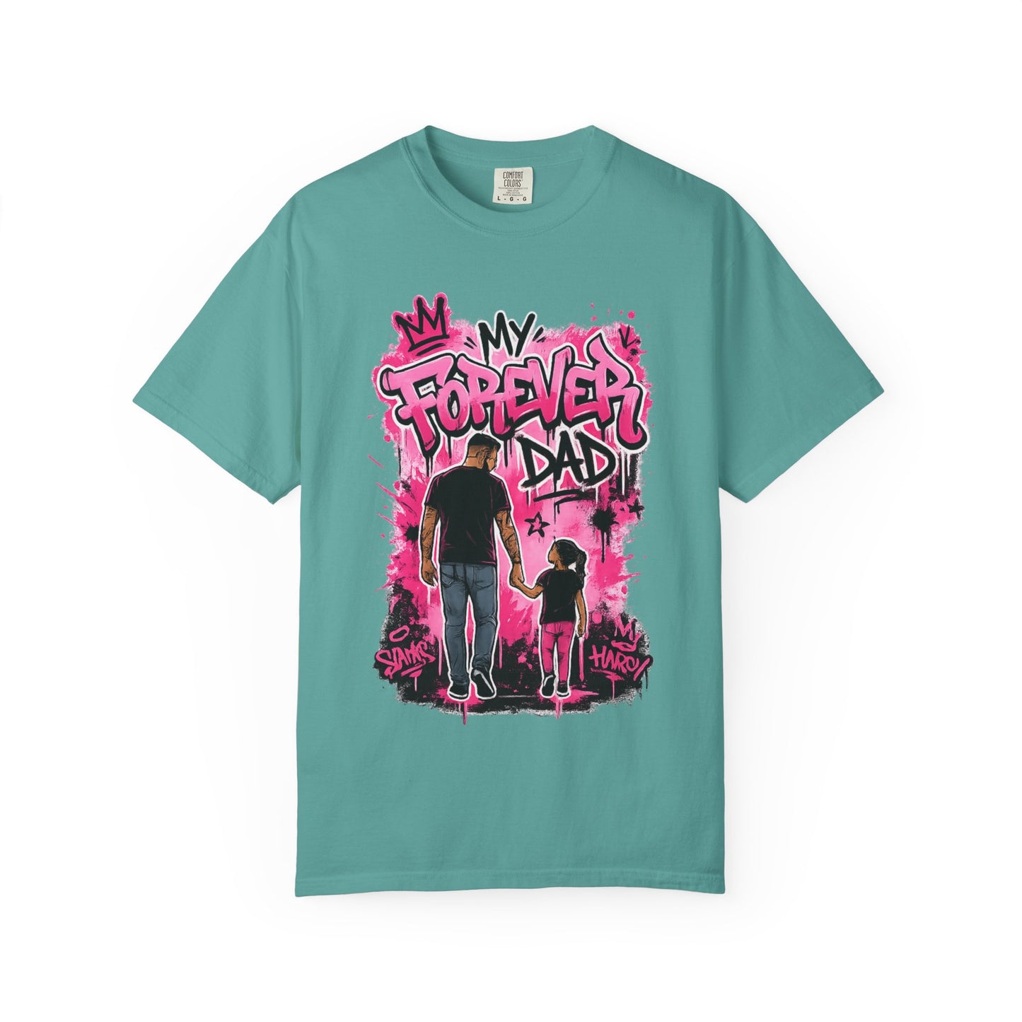 My Forever Dad graffiti father daughter T-Shirt | silhouette, pink spraypaint