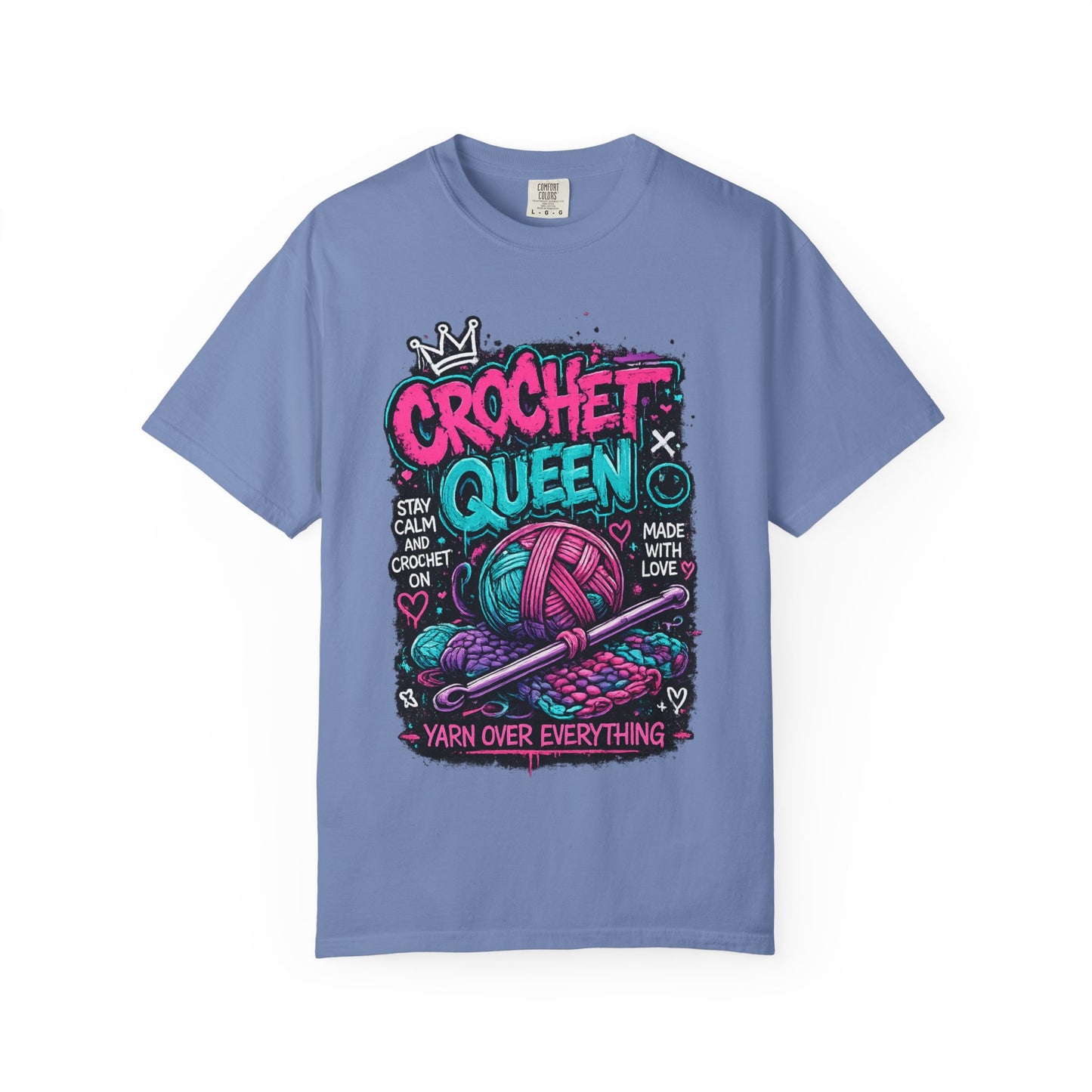 Crochet Queen T-Shirt — Yarn Over Everything Graphic Tee for Crafters