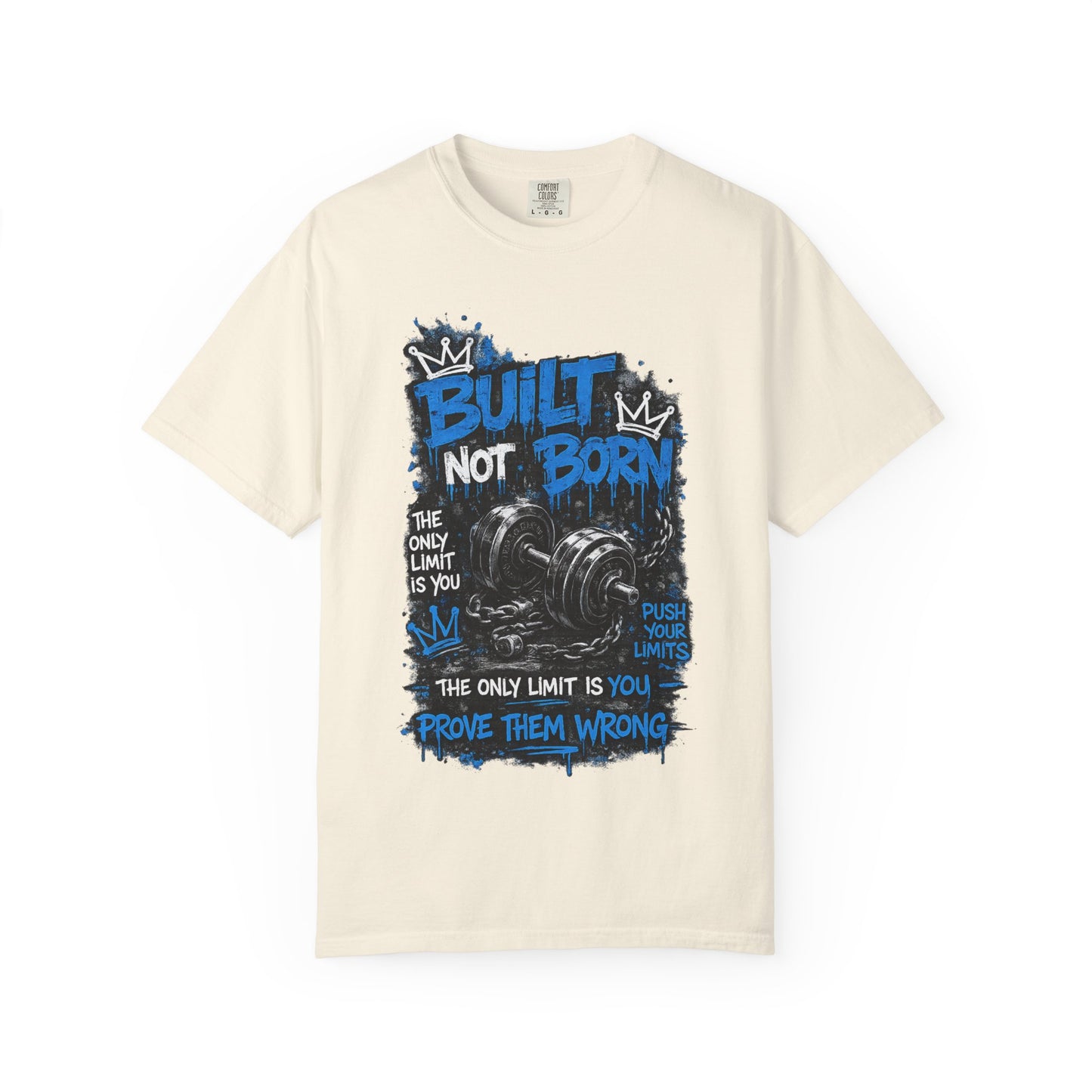 Built Not Born Gym T-Shirt — 'Built Not Born' Motivational Workout Tee
