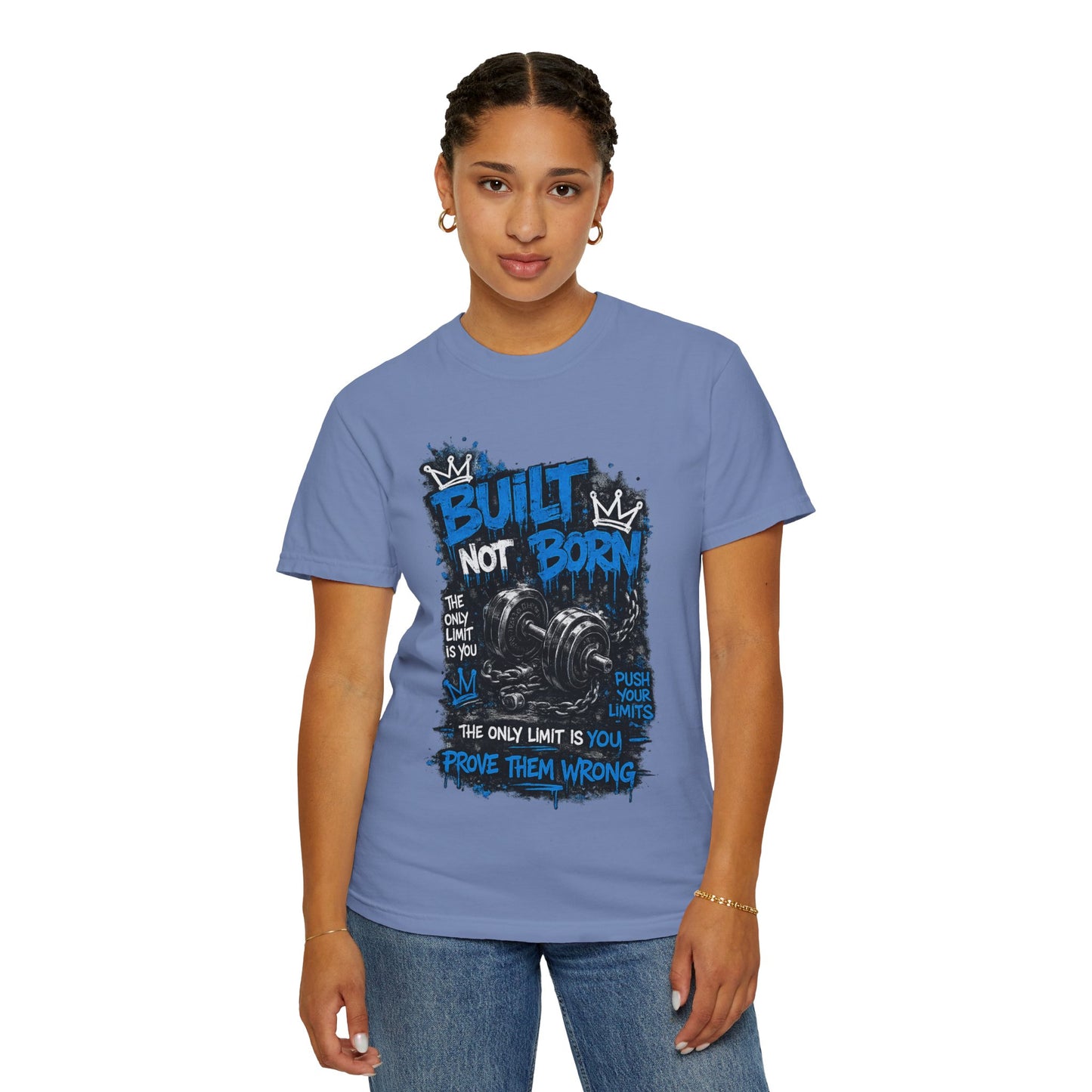 Built Not Born Gym T-Shirt — 'Built Not Born' Motivational Workout Tee
