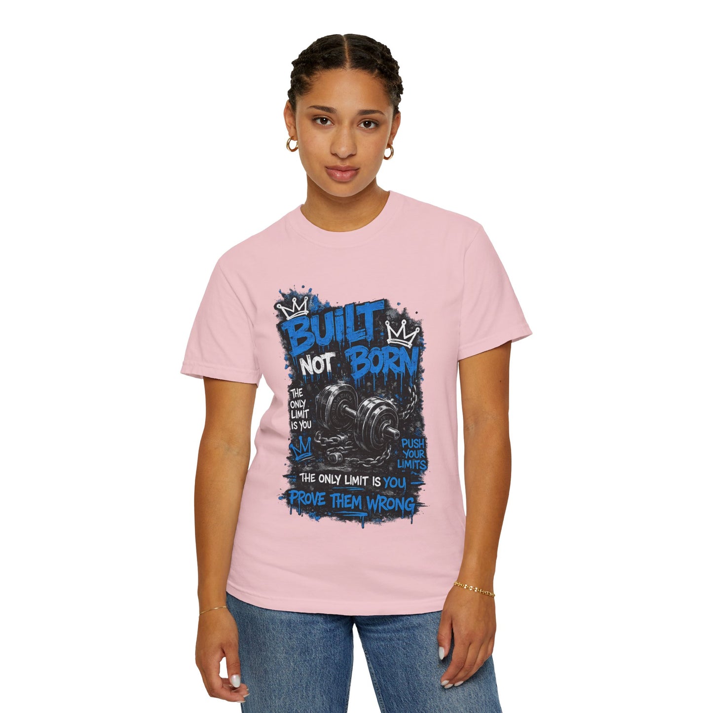 Built Not Born Gym T-Shirt — 'Built Not Born' Motivational Workout Tee