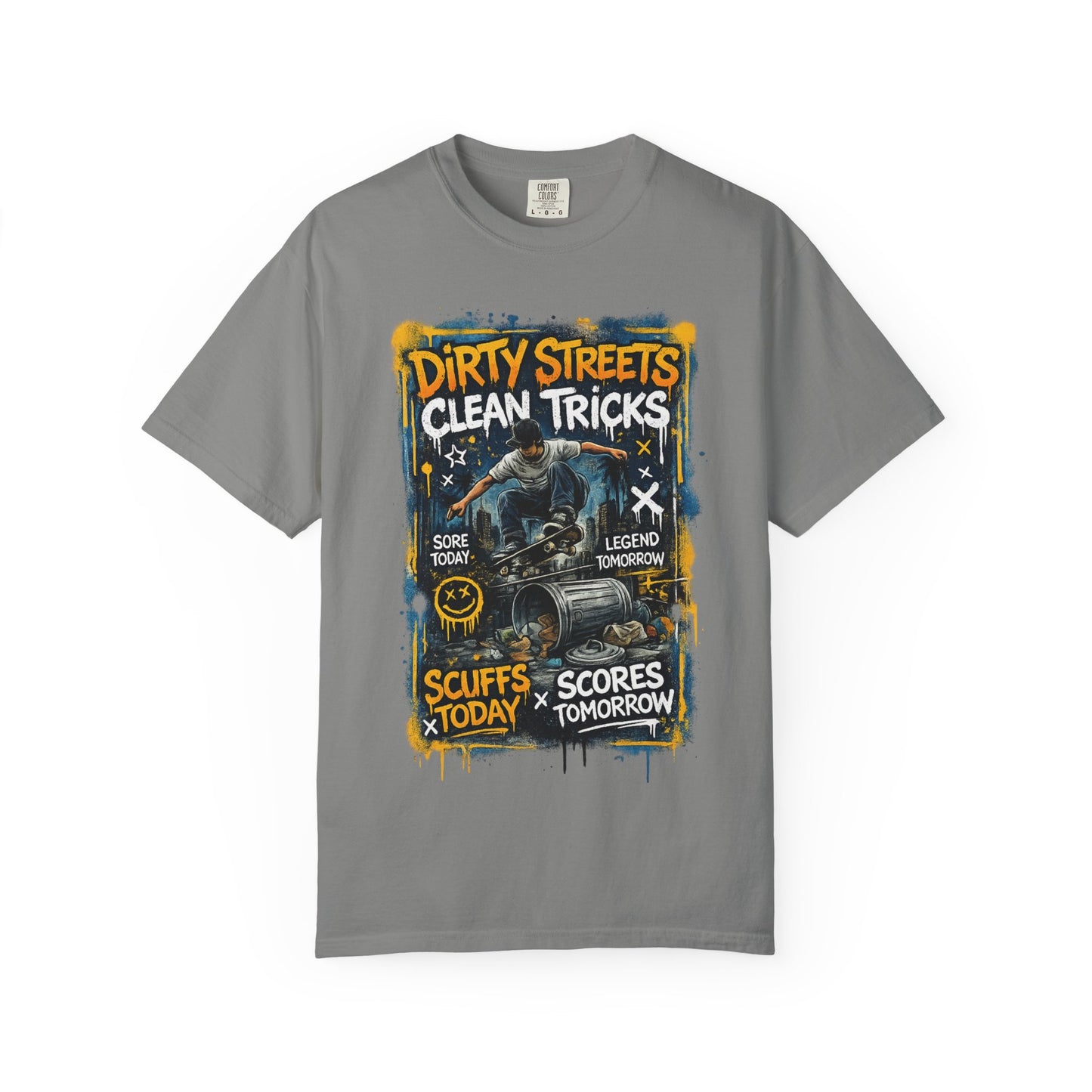 Dirty Streets, Clean Tricks Skate T-Shirt — Scuffs Today, Scores Tomorrow