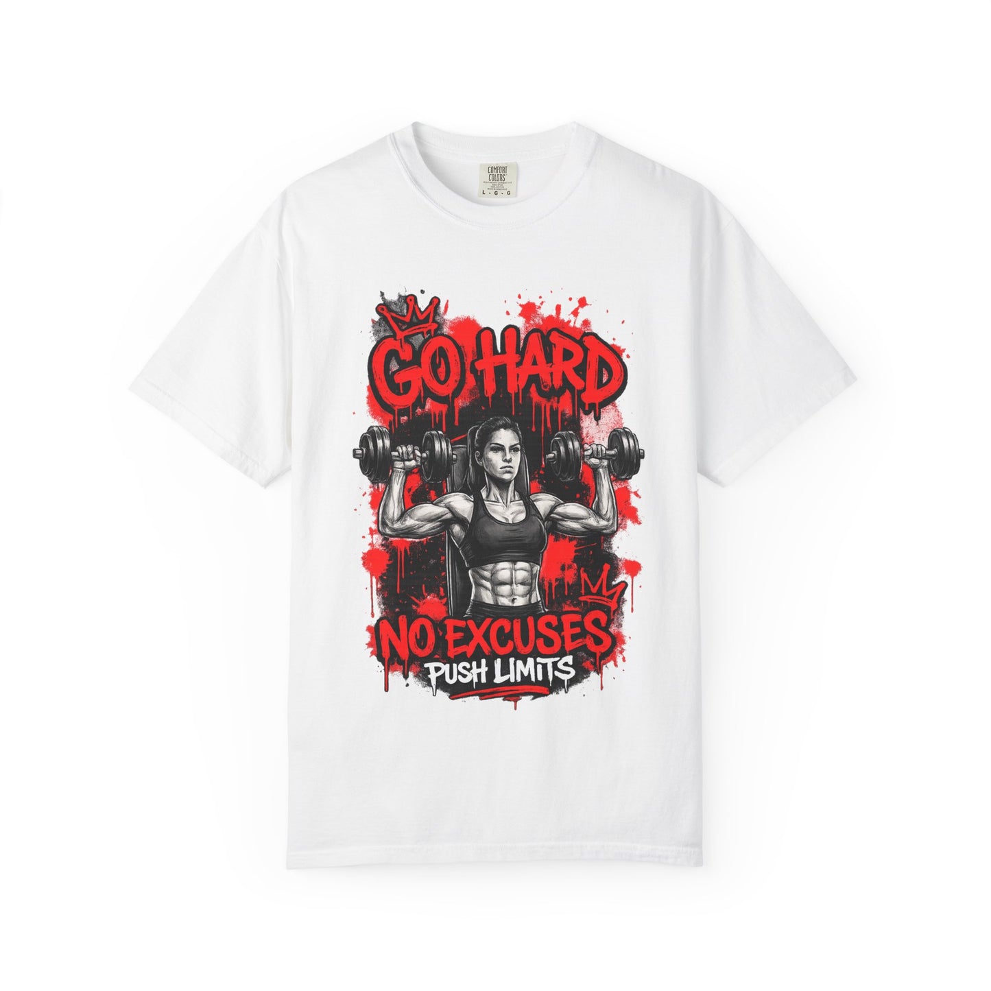 Go Hard No Excuses Fitness T-Shirt