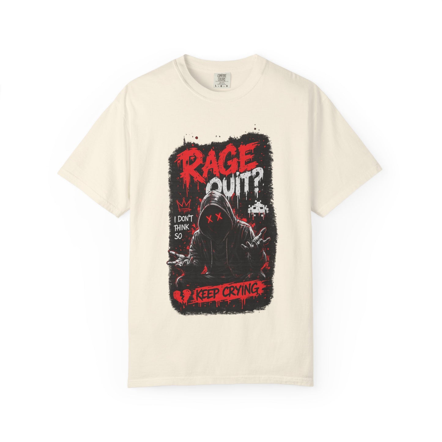 Rage Quit? Keep Crying Graphic T-Shirt