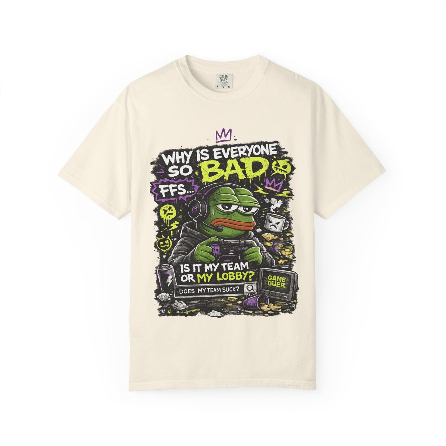 Why Is Everyone So Bad Gaming T-Shirt — Funny meme Gamer Tee