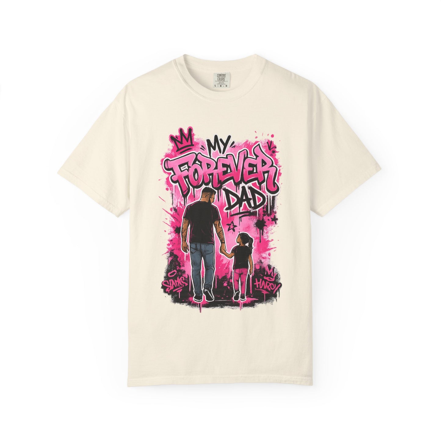 My Forever Dad graffiti father daughter T-Shirt | silhouette, pink spraypaint