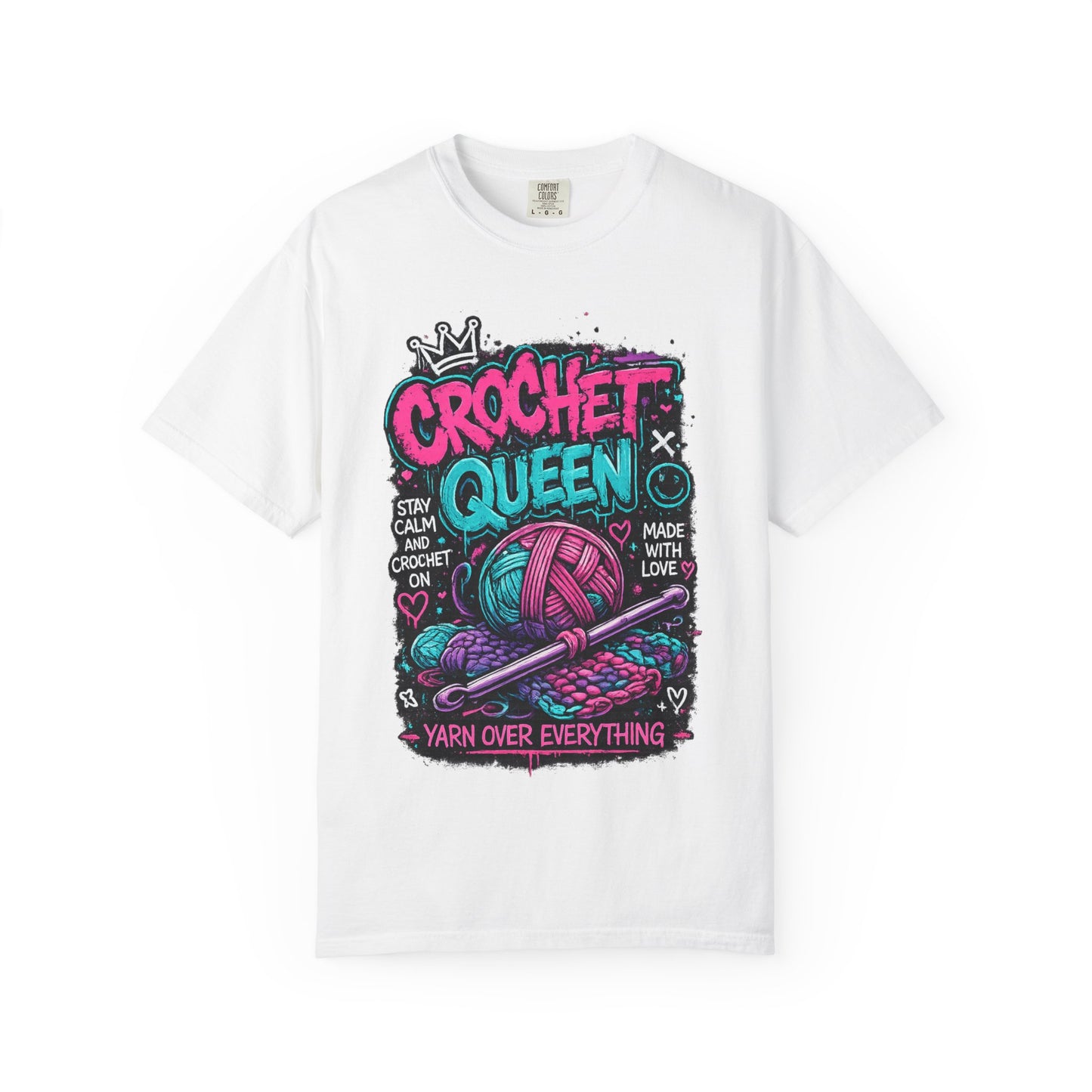Crochet Queen T-Shirt — Yarn Over Everything Graphic Tee for Crafters