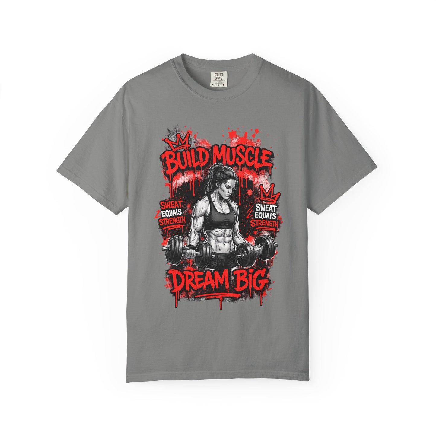 Build Muscle Dream Big T-Shirt — Fitness Motivation Gym Tee