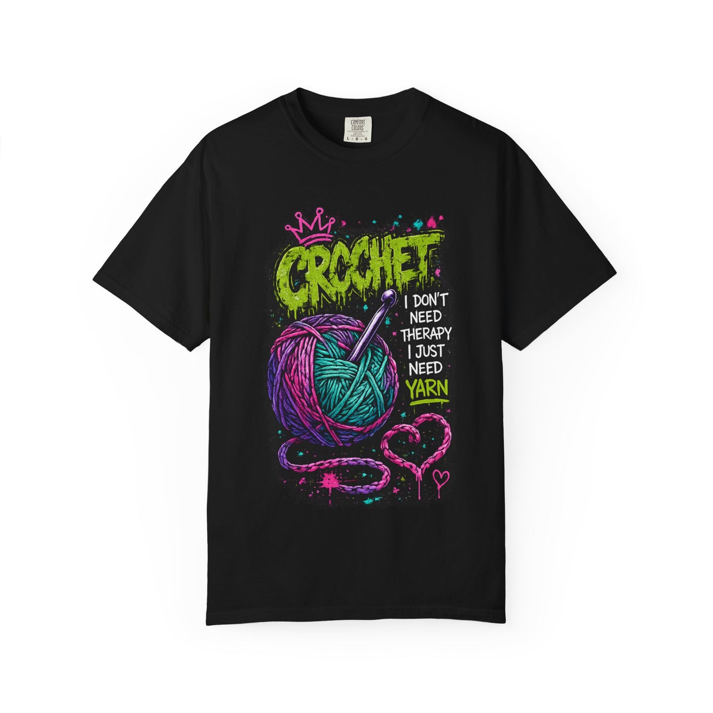Crochet Yarn T-Shirt — "I Don't Need Therapy I Just Need Yarn" Graphic Tee