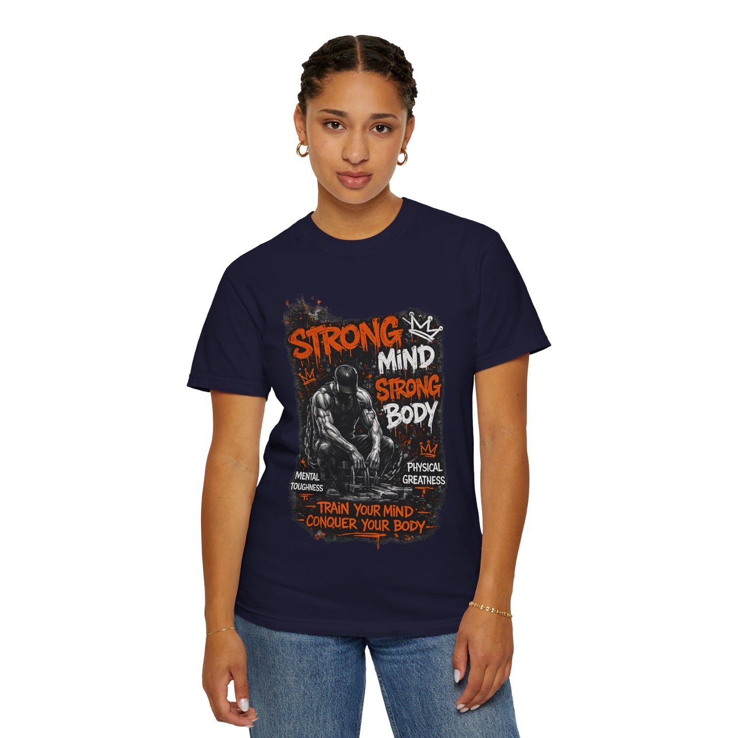 Strong Mind Strong Body T-Shirt – Train Your Mind, Conquer Your Body Gym Tee