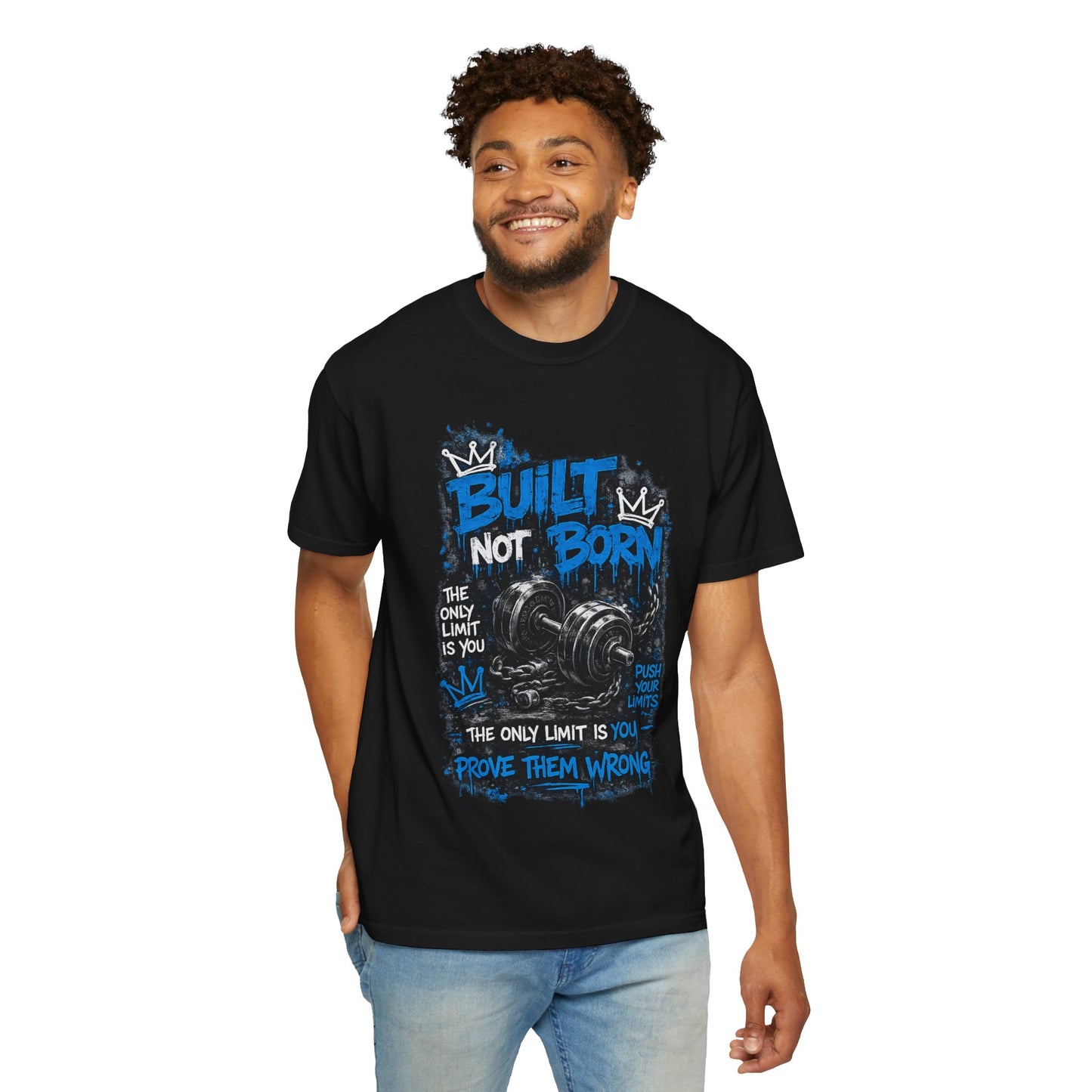 Built Not Born Gym T-Shirt — 'Built Not Born' Motivational Workout Tee