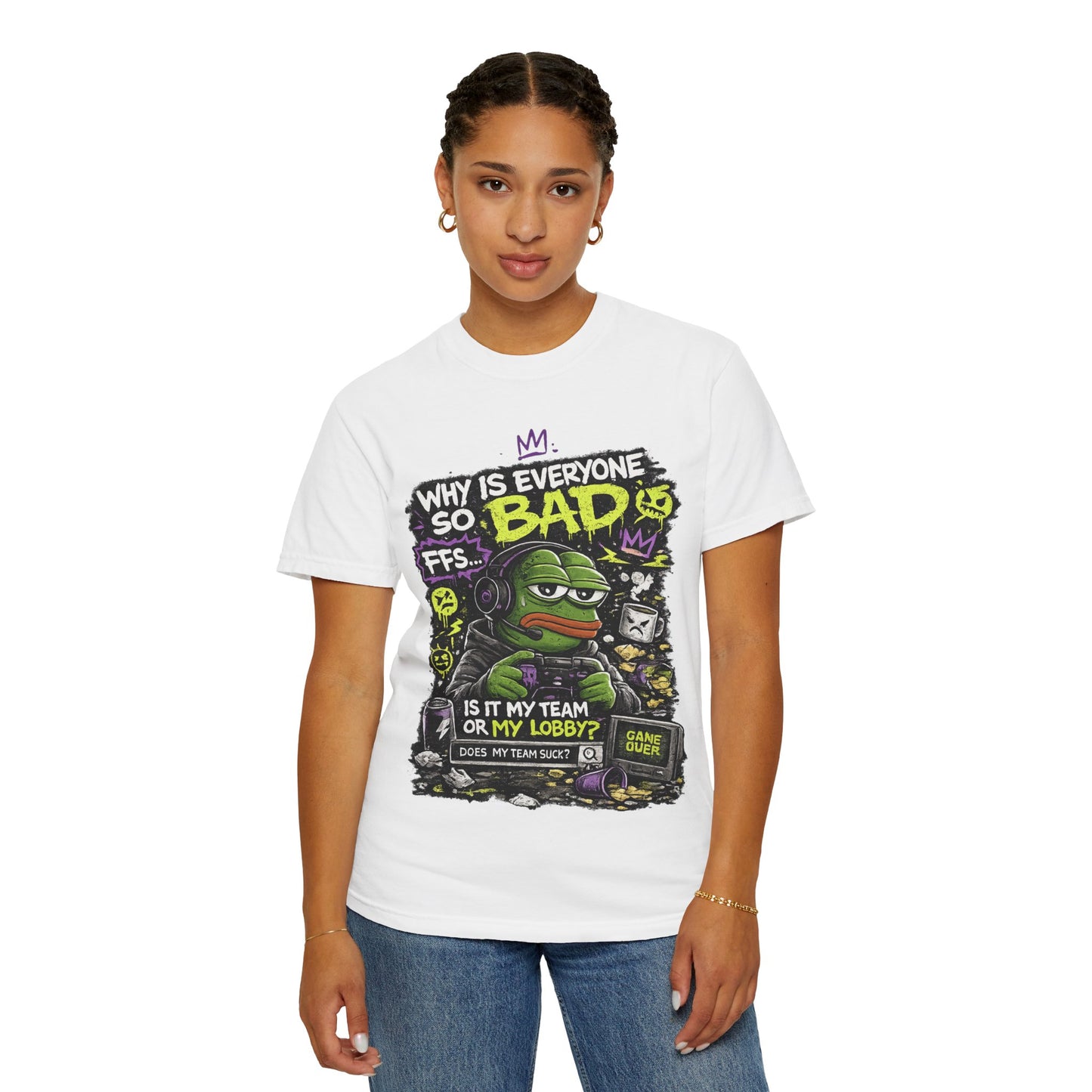 Why Is Everyone So Bad Gaming T-Shirt — Funny meme Gamer Tee