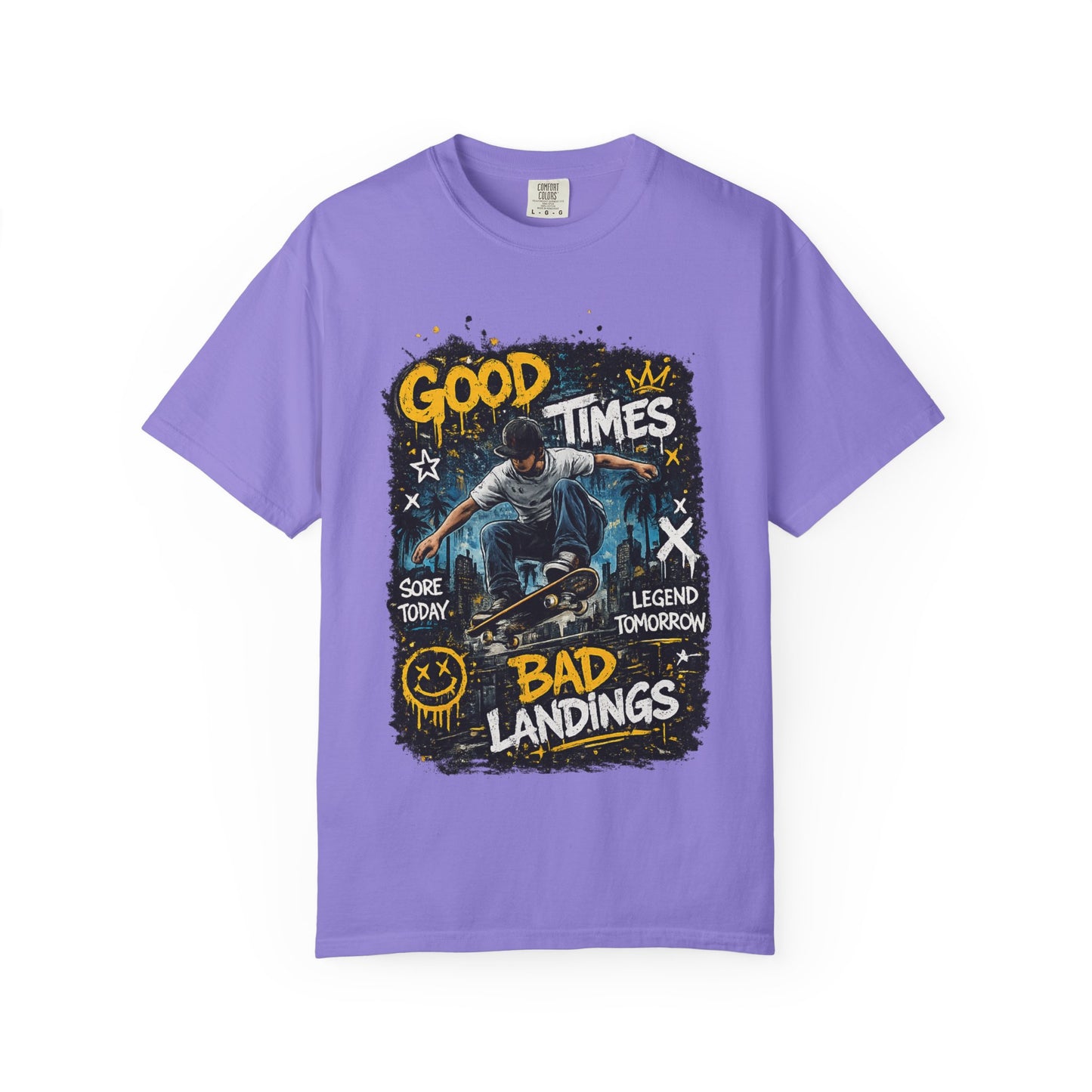 Skateboard T-Shirt — "Good Times, Bad Landings" Graphic Tee