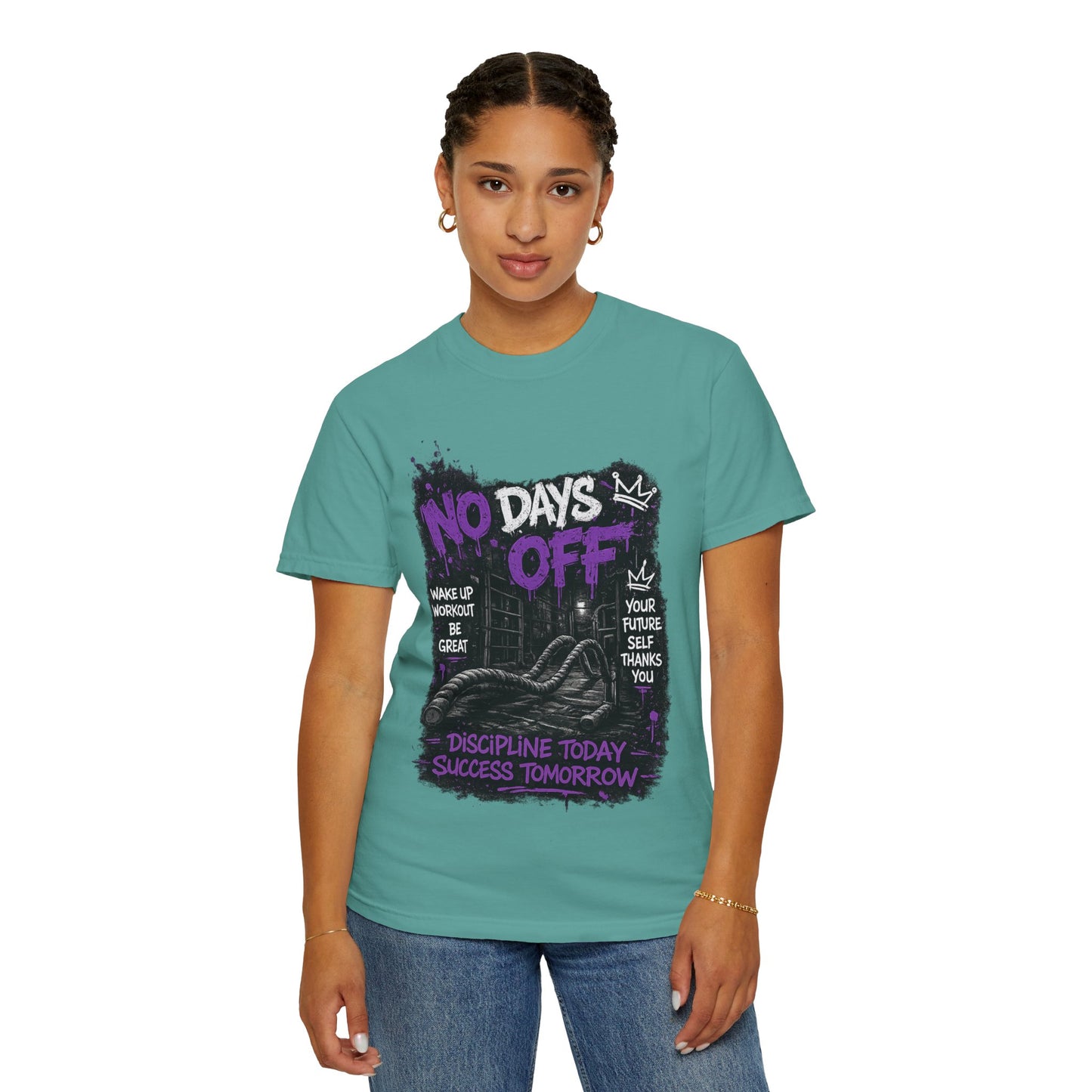 No Days Off T-Shirt — Motivational Workout Tee ("Discipline Today, Success Tomorrow")